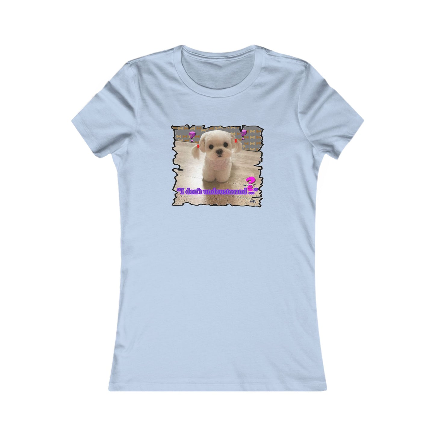 Baby Bichon Maltese with cluelessness innocent look "I don't undoustaaaand" (Women - Premium Cotton Tee)