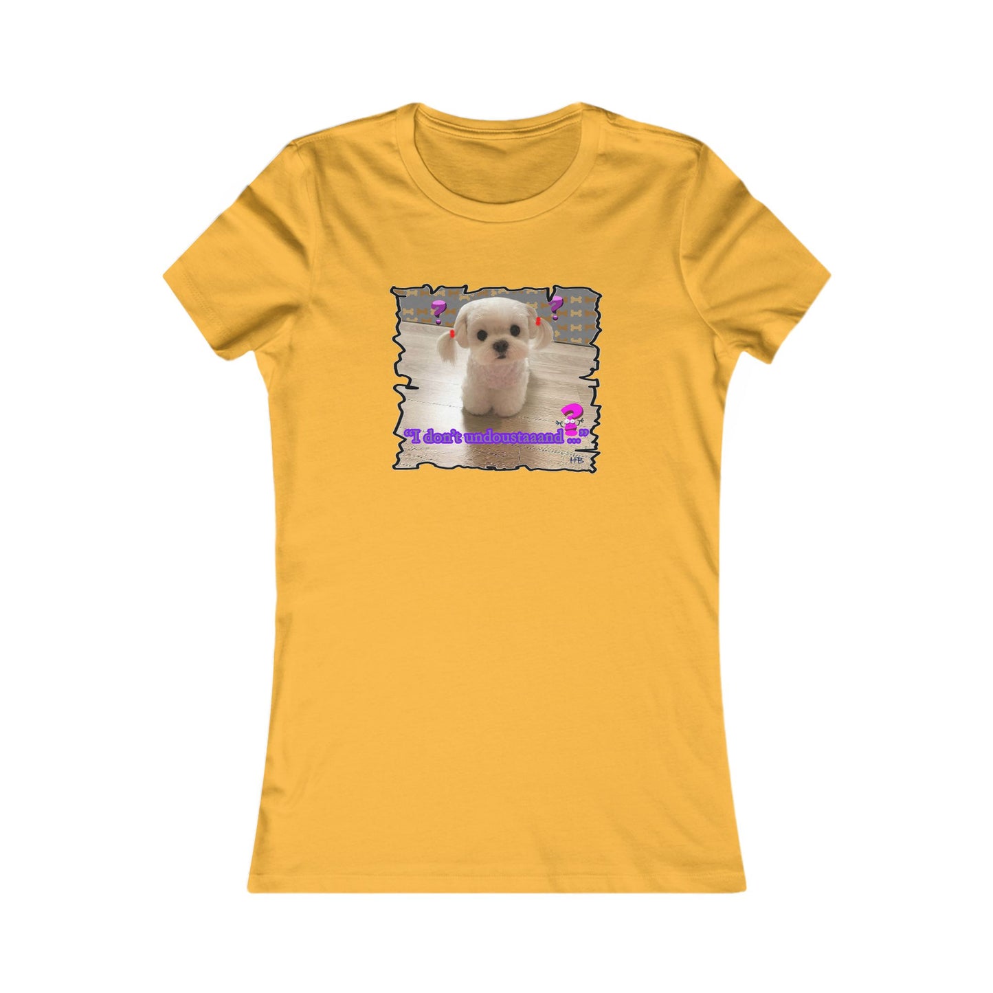 Baby Bichon Maltese with cluelessness innocent look "I don't undoustaaaand" (Women - Premium Cotton Tee)