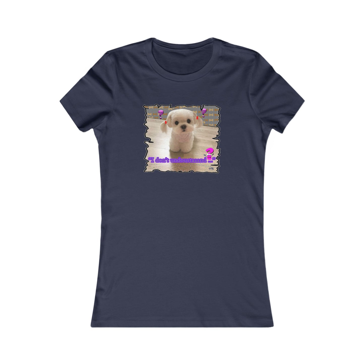 Baby Bichon Maltese with cluelessness innocent look "I don't undoustaaaand" (Women - Premium Cotton Tee)