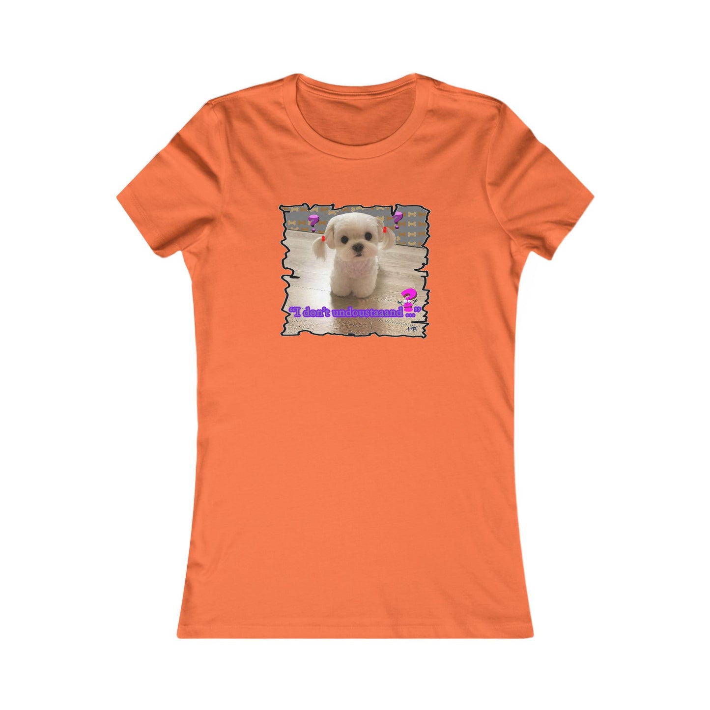 Baby Bichon Maltese with cluelessness innocent look "I don't undoustaaaand" (Women - Premium Cotton Tee)
