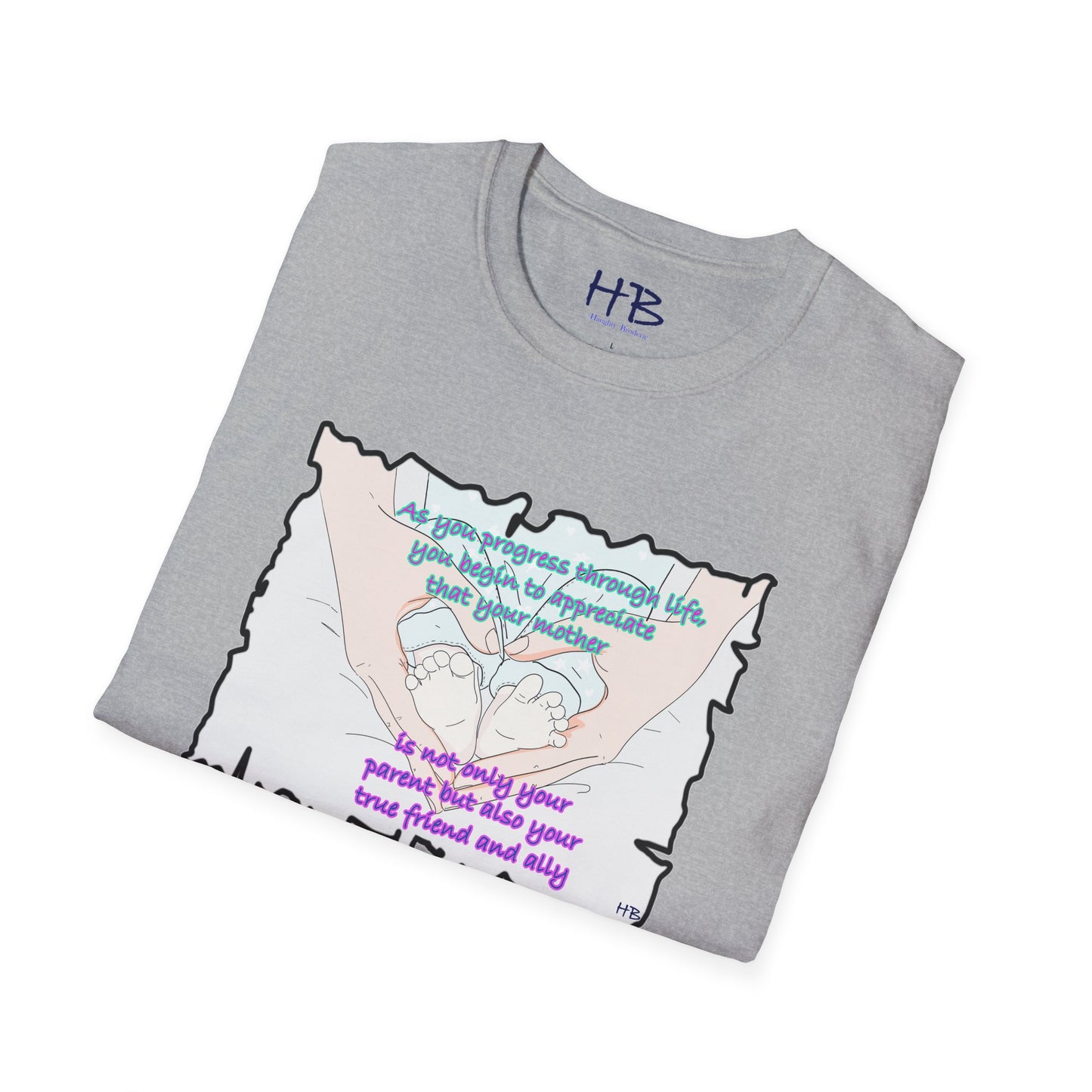 As you mature, you come to the realization that your mother is the most cherished and dependable friend you have.