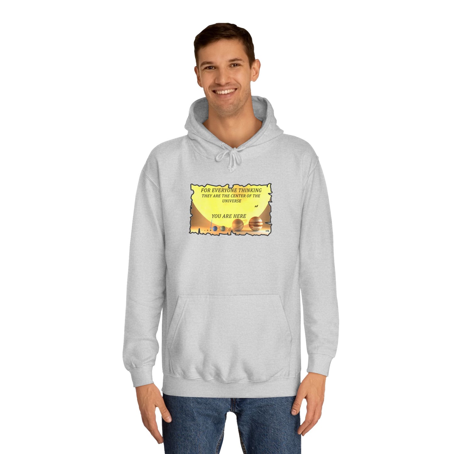 Get Yours Now -- Center of the Universe Reality Check using Galactic Humor 2 (Hoodie - Cozy and Durable)