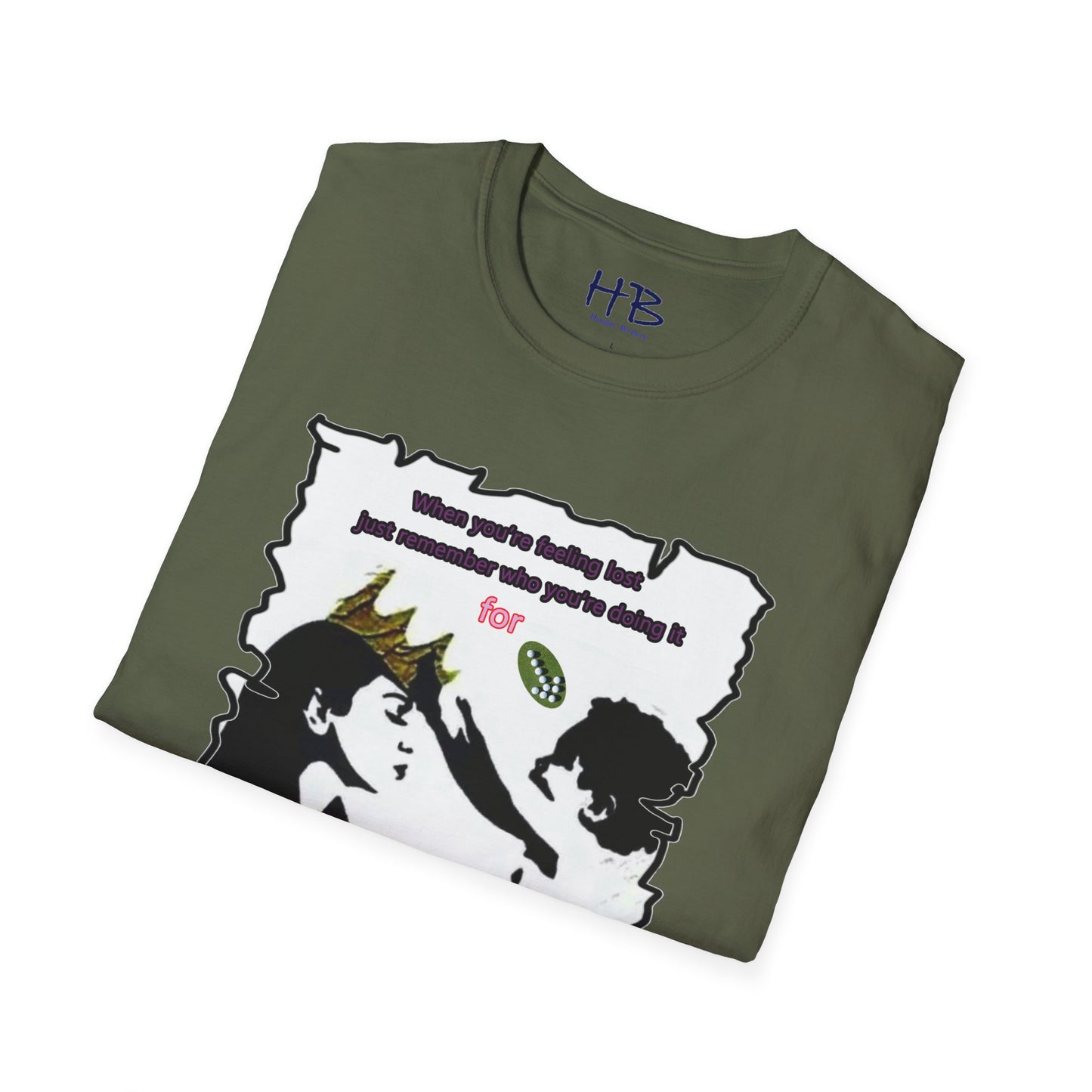 Just remember who you're doing it for (mom to child)