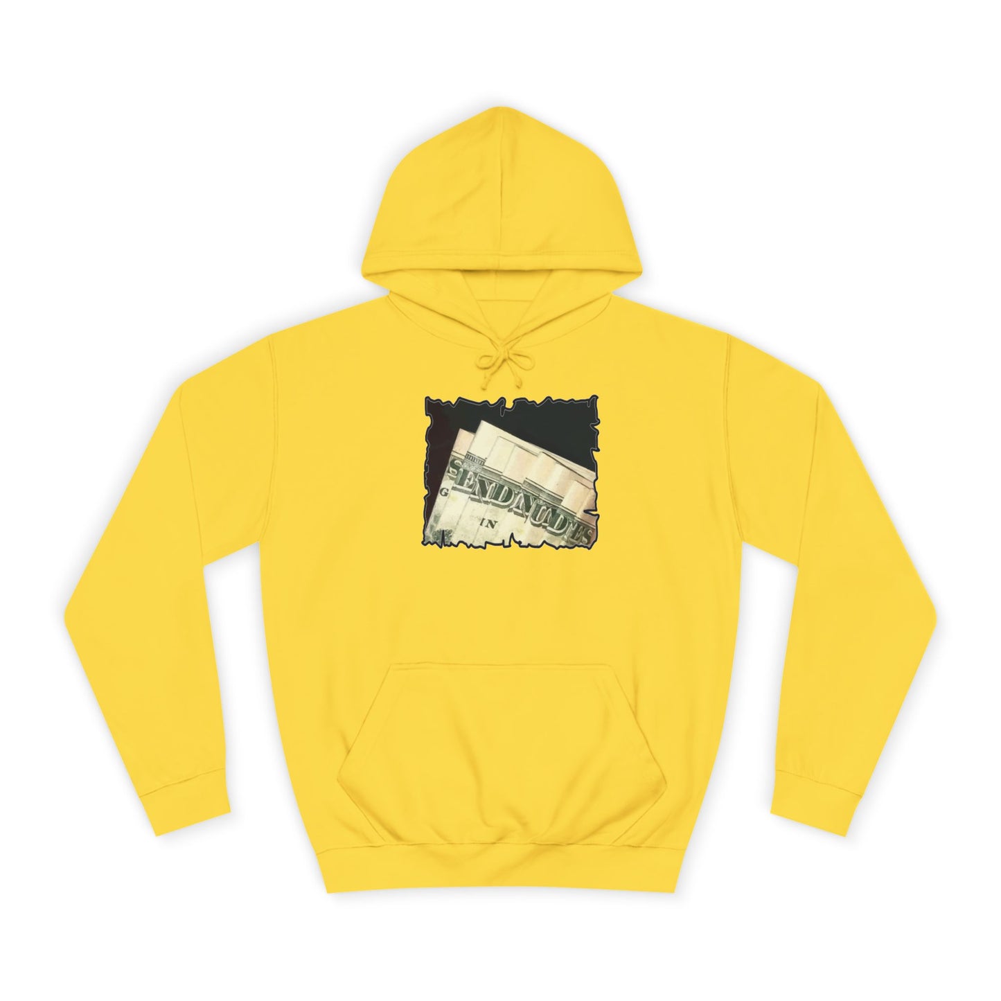 Get Yours Now -- Dollars Speak Louder with Bold Humor requesting The Playful 'Send Nude$$' (Hoodie - Cozy and Durable)