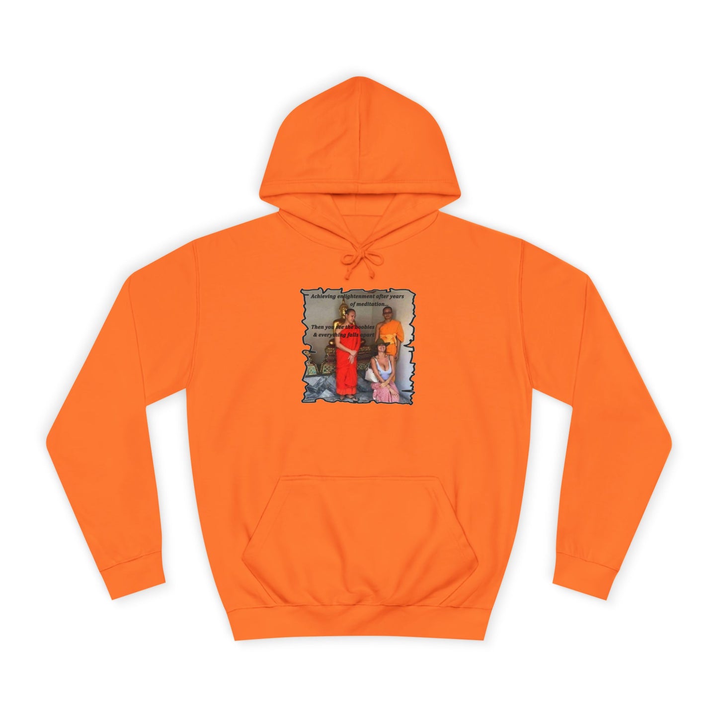 Get Yours Now -- Cheeky Buddhist Humorous Meditation Temptation and Enlightenment (Hoodie - Cozy and Durable)