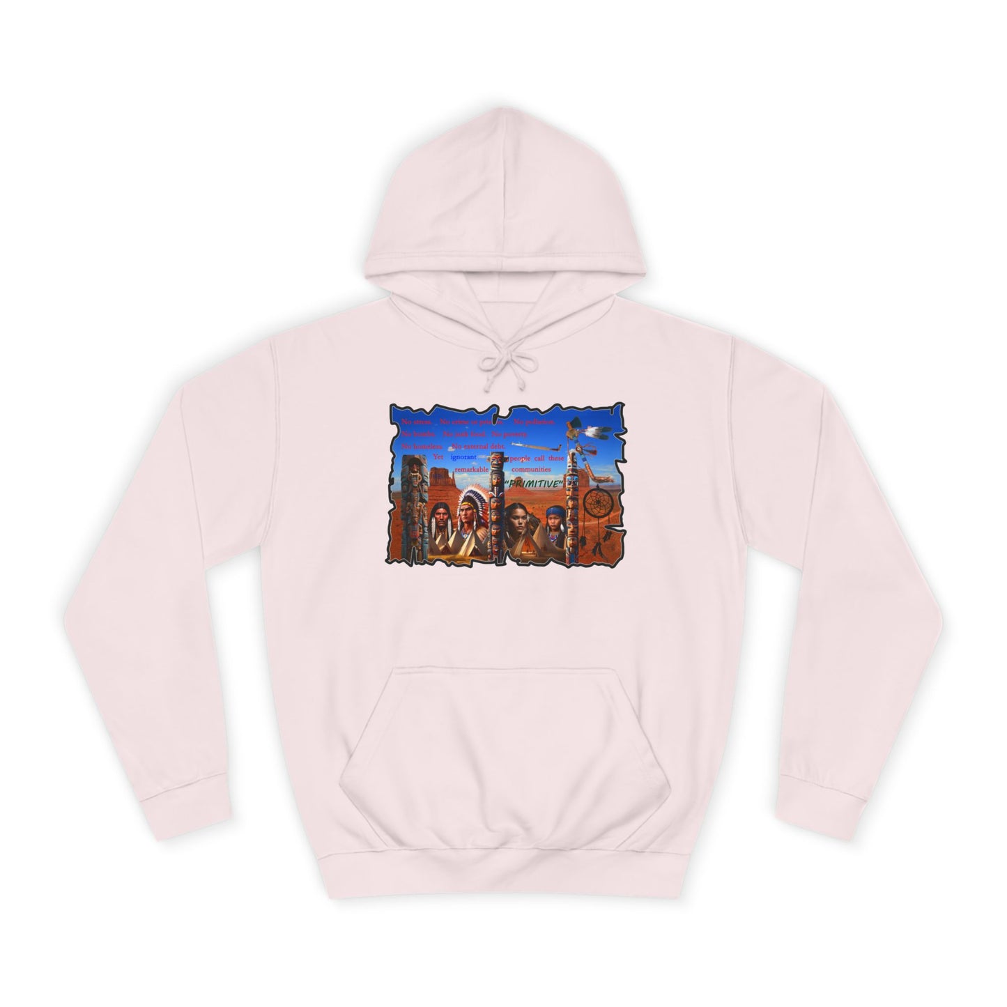 Get Yours Now -- Native Indians (Hoodie - Cozy and Durable)