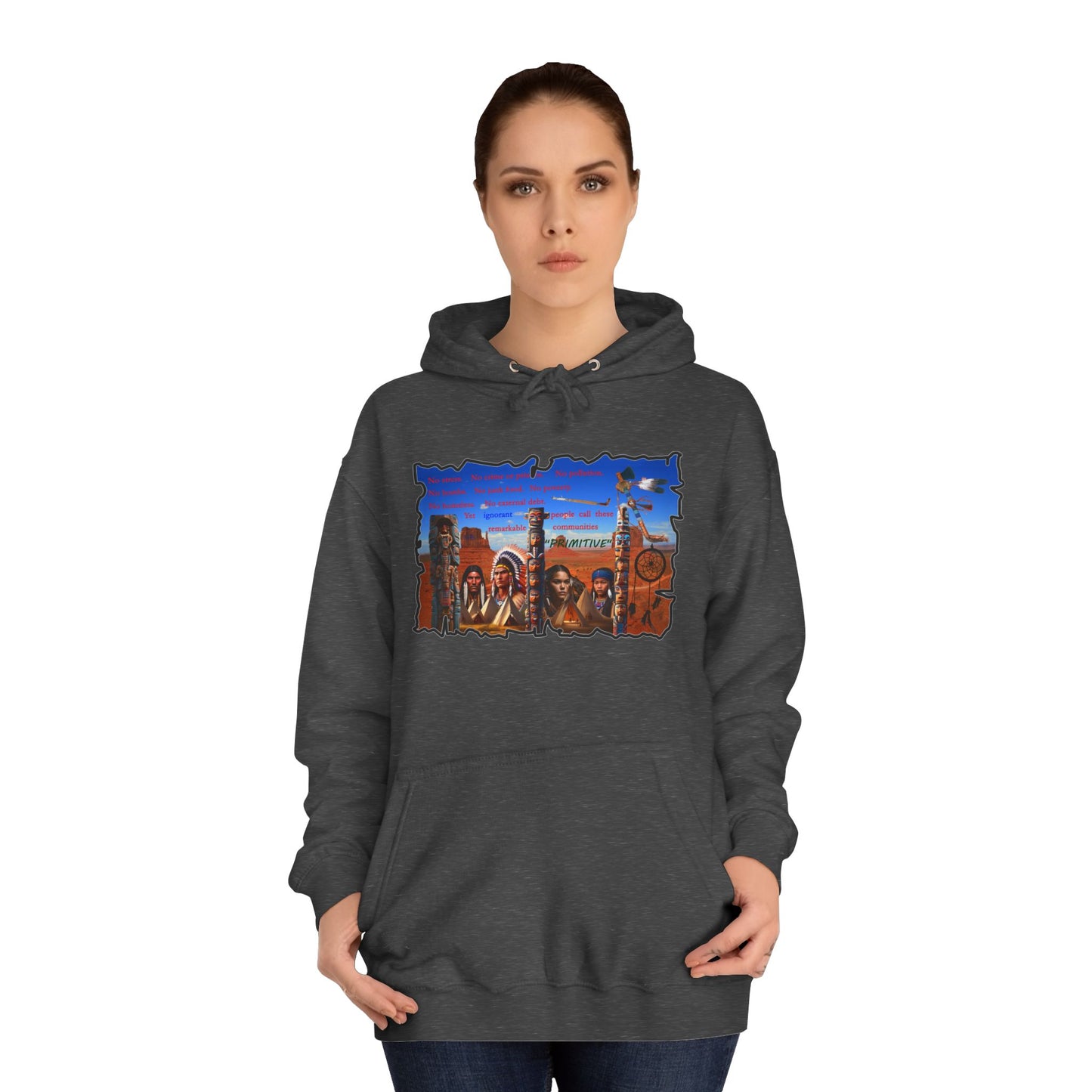Get Yours Now -- Native Indians (Hoodie - Cozy and Durable)