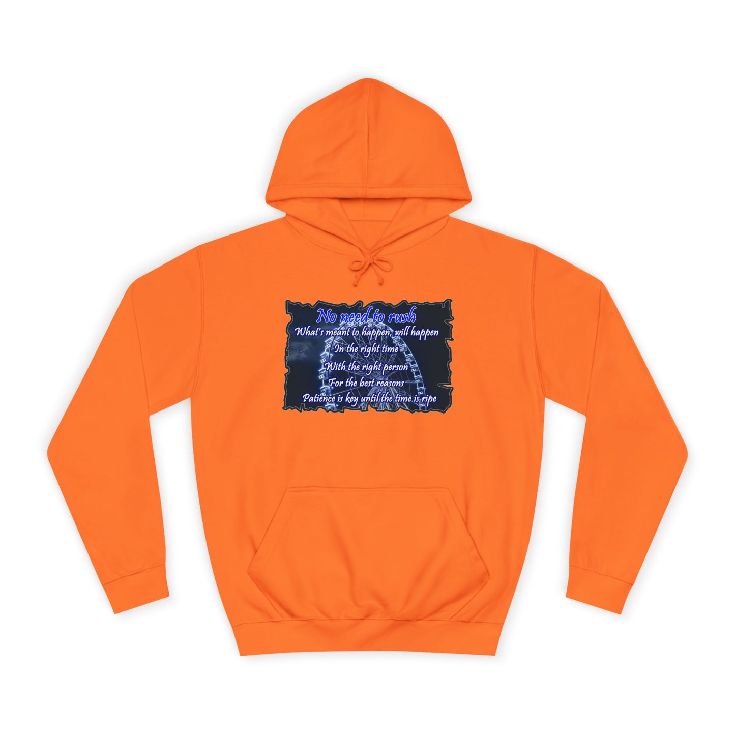 Get Yours Now -- No need to rush (Hoodie - Cozy and Durable)