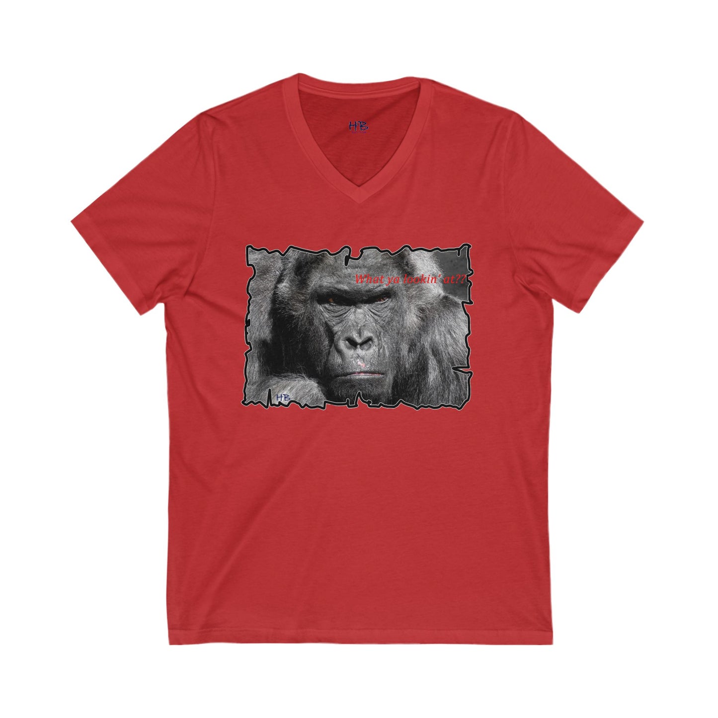 Fearless Fierce Frown and Bold Gorilla Power What ya lookin' at?  (Unisex Jersey Short Sleeve V-neck - Comfortable Everyday Wear)