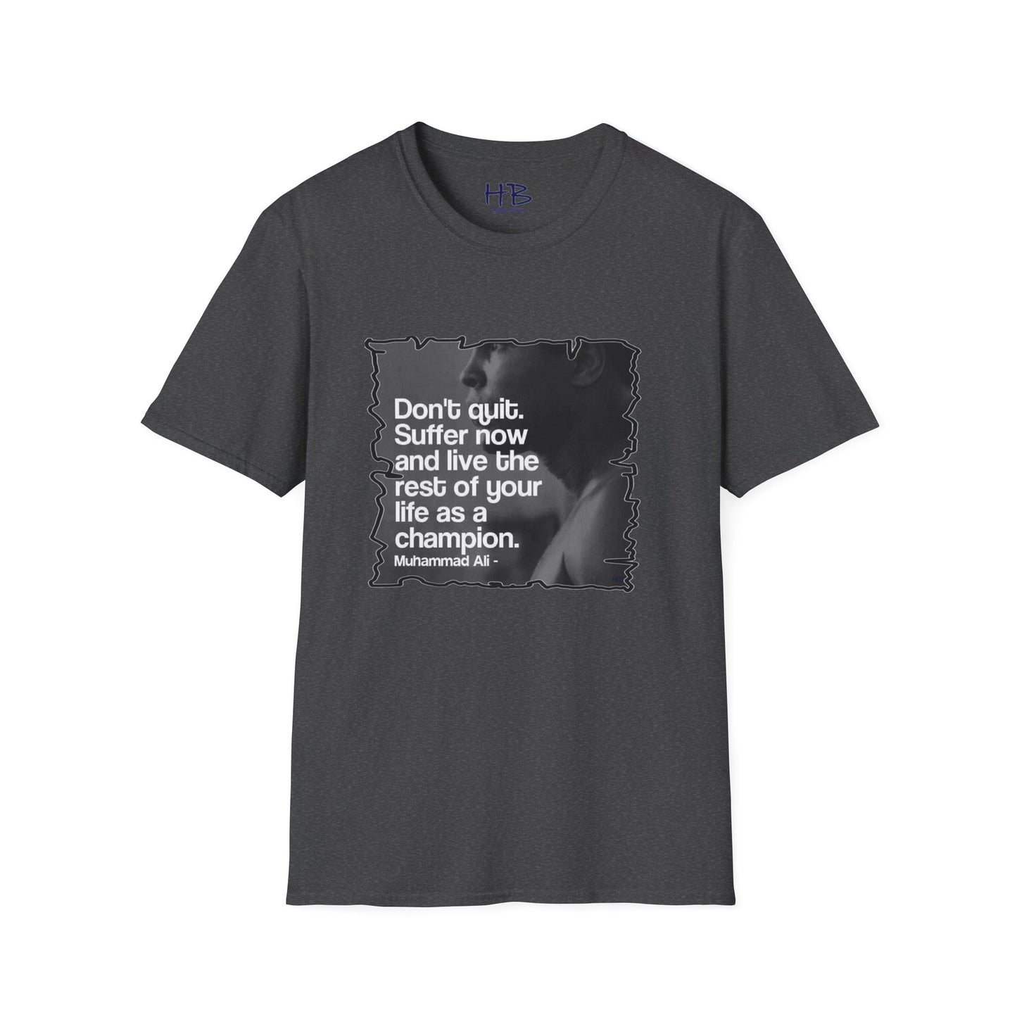Suffer Now, Triumph Forever: The Muhammad Ali Motivate Tee