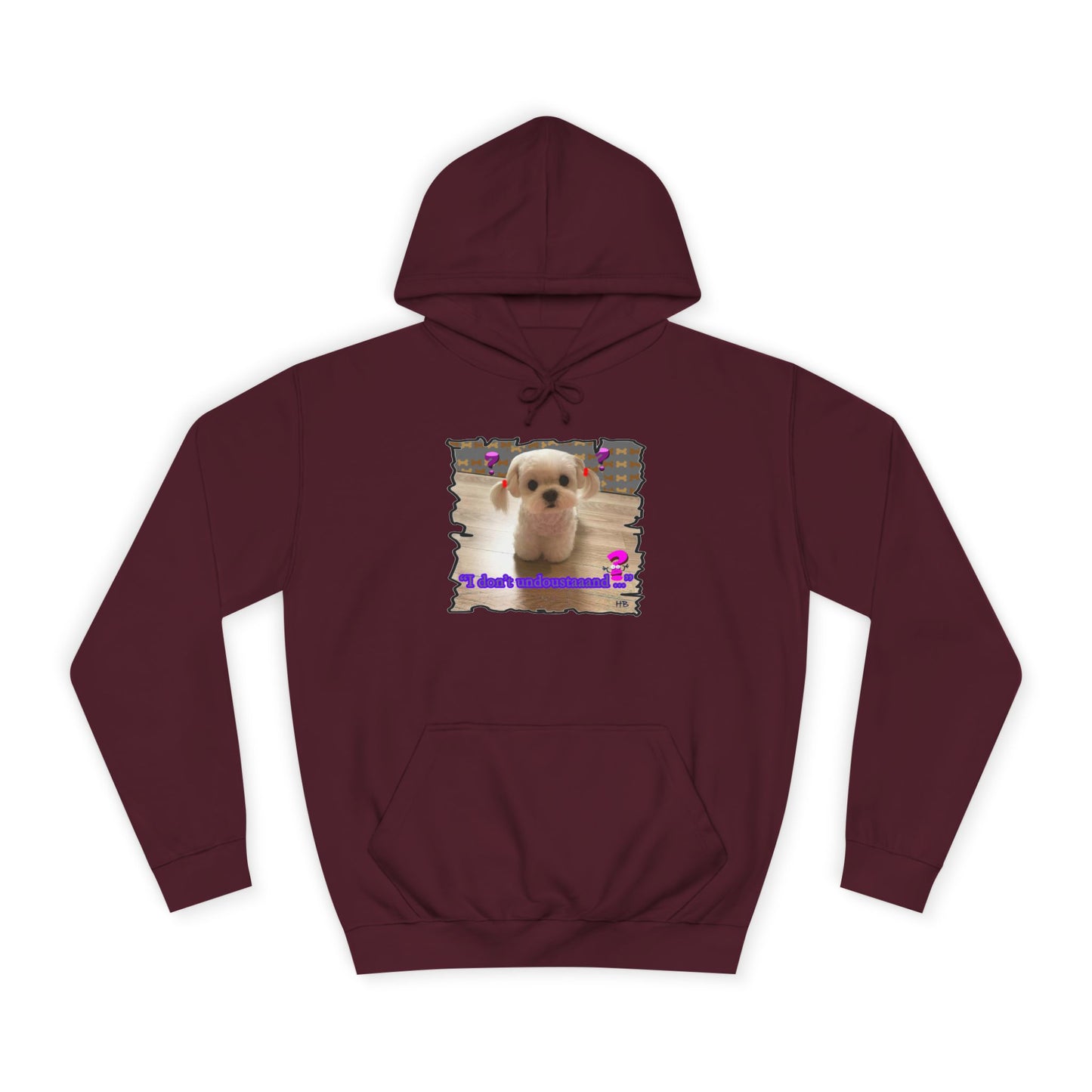 Baby Bichon Maltese with cluelessness innocent look "I don't undoustaaaand" (Hoodie - Cozy and Durable)