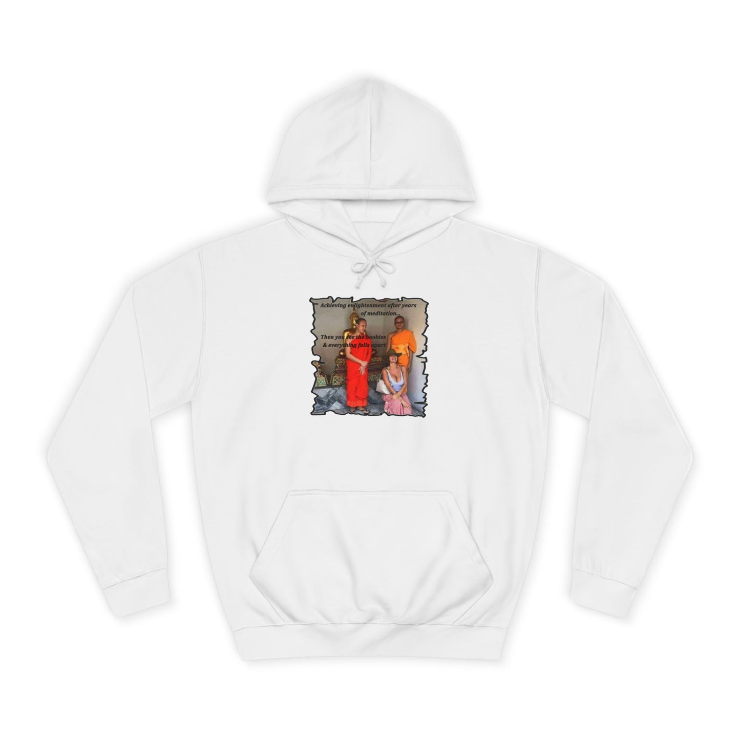 Get Yours Now -- Cheeky Buddhist Humorous Meditation Temptation and Enlightenment (Hoodie - Cozy and Durable)