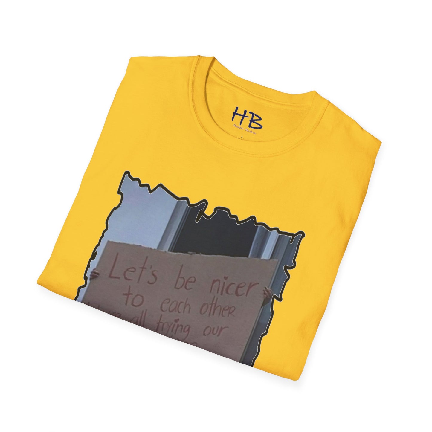 A Gentle Reminder to Embrace Kindness on Handwritten Carboard;  Graffiti of the Soul Expressing Empathy <3