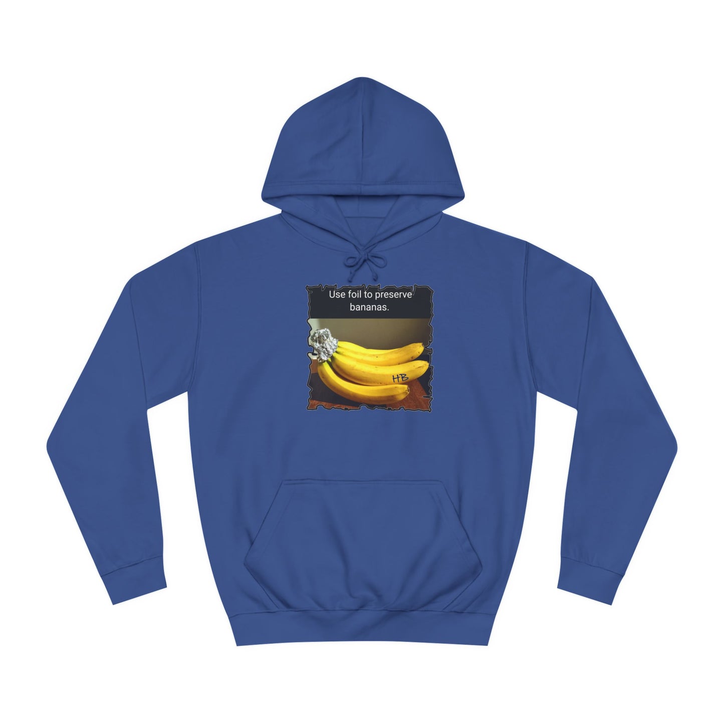 Use foil to preserve a banana (Hoodie - Cozy and Durable)