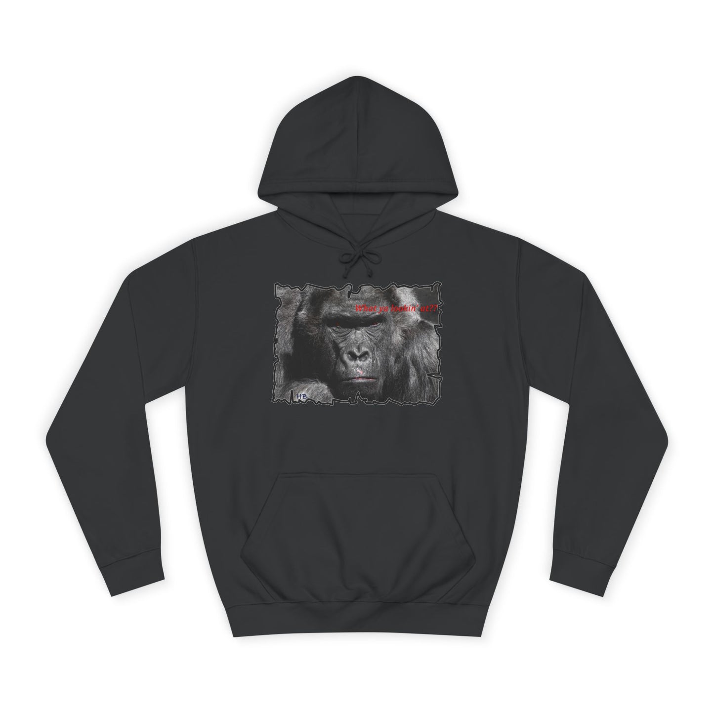 Get Yours Now -- Fearless Fierce Frown and Bold Gorilla Power What ya lookin' at? (Hoodie - Cozy and Durable)