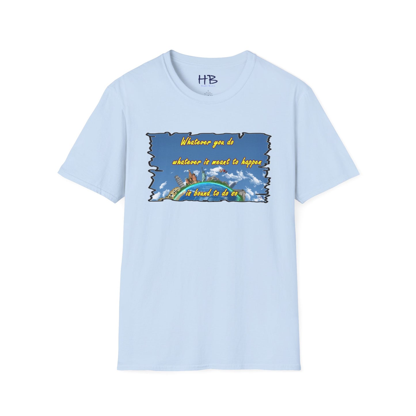 Whatever is meant to happen is bound to do so