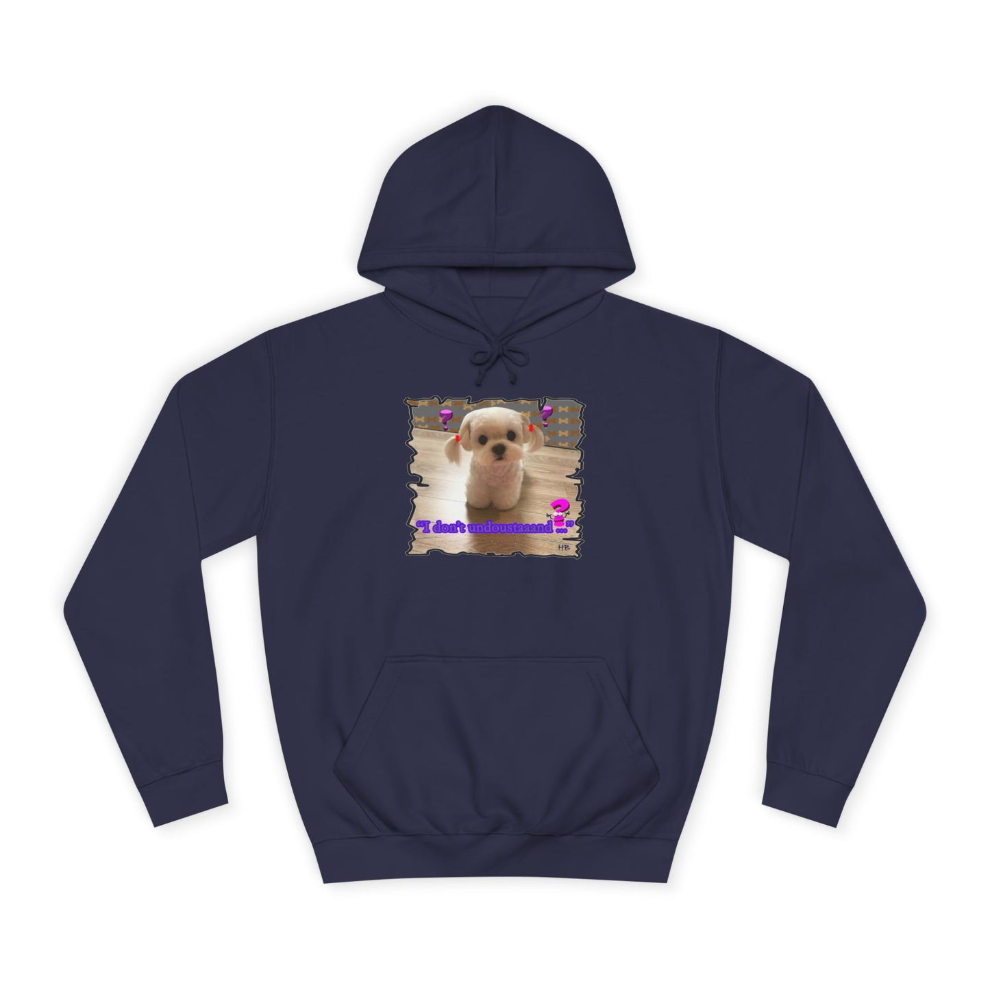 Baby Bichon Maltese with cluelessness innocent look "I don't undoustaaaand" (Hoodie - Cozy and Durable)