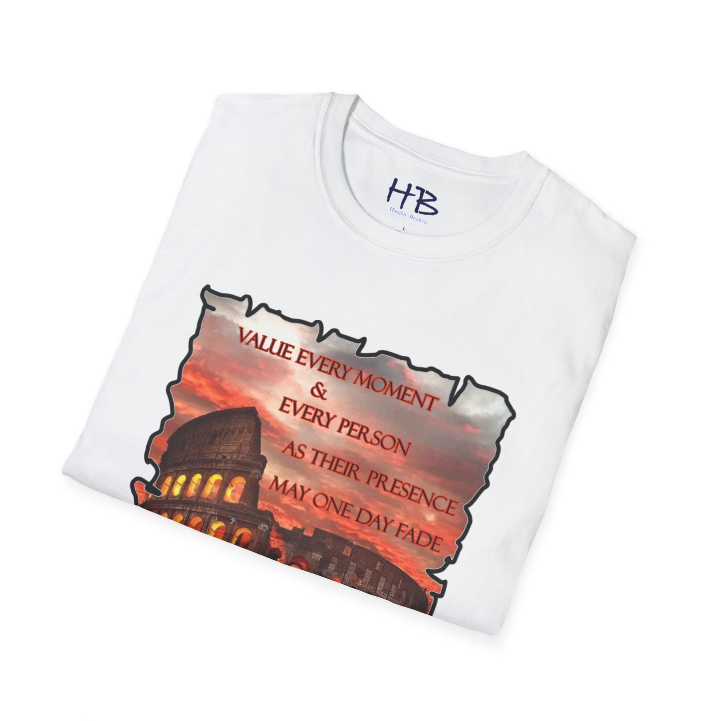 Value every moment and every person, as their presence may one day fade