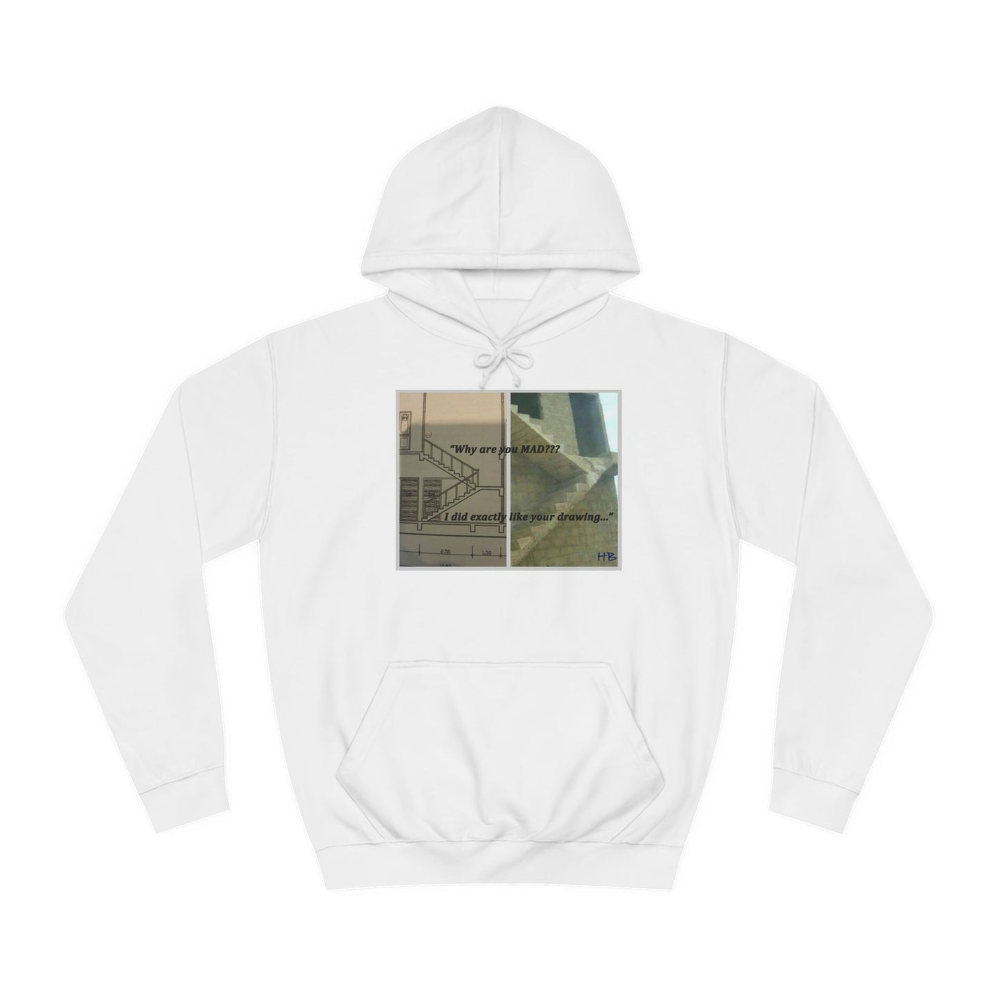 Get Yours Now -- Comical Architectural Irony Stairs Sketch (Hoodie - Cozy and Durable)