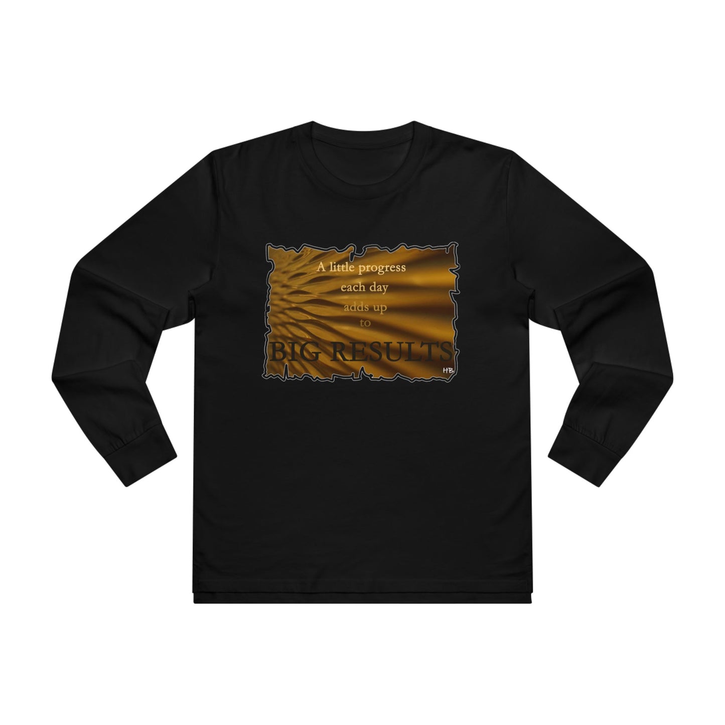 Get Yours Now -- Motivational & Inspirational Progress Reminder (Men's Base Longsleeve Tee - All-Season Wear)