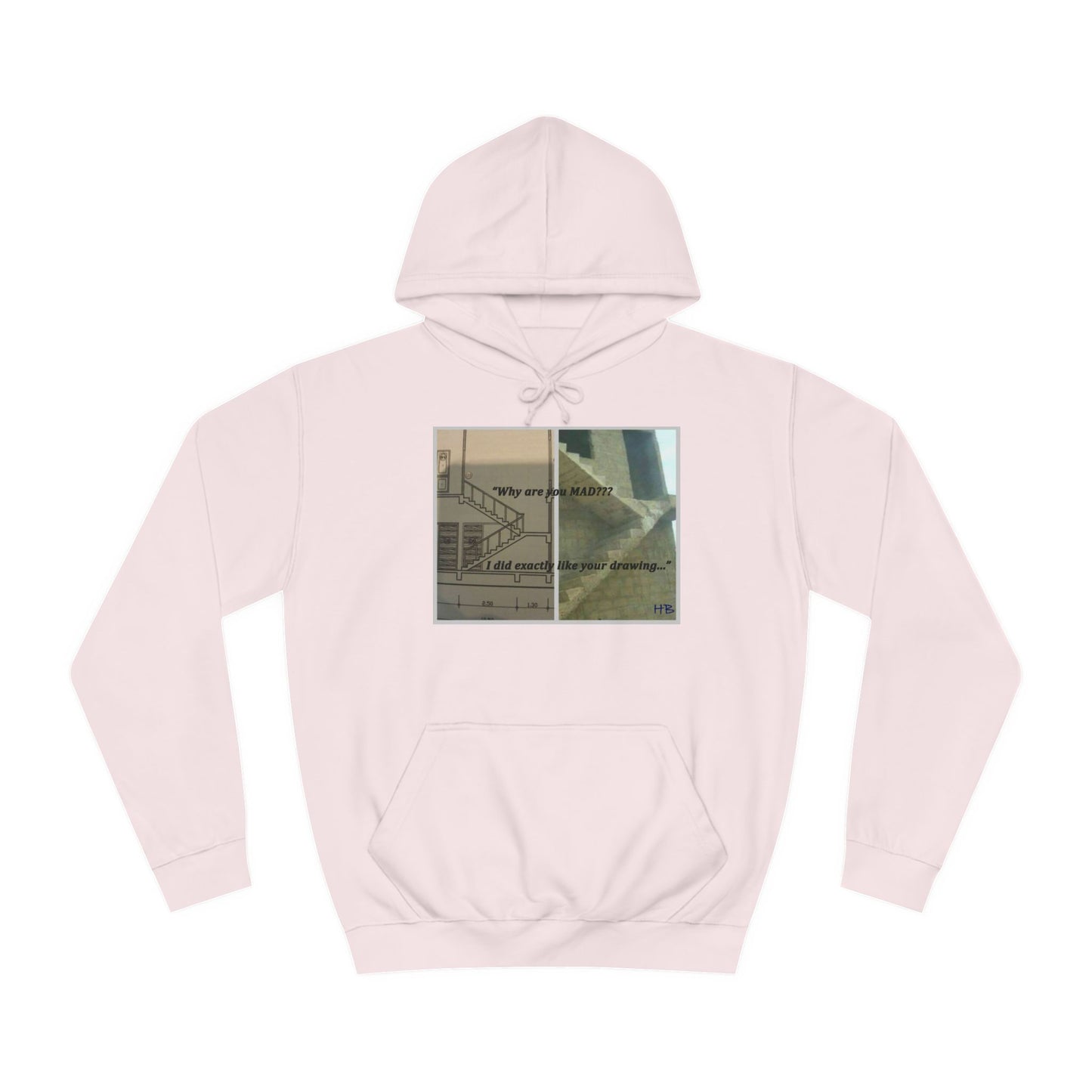 Get Yours Now -- Comical Architectural Irony Stairs Sketch (Hoodie - Cozy and Durable)