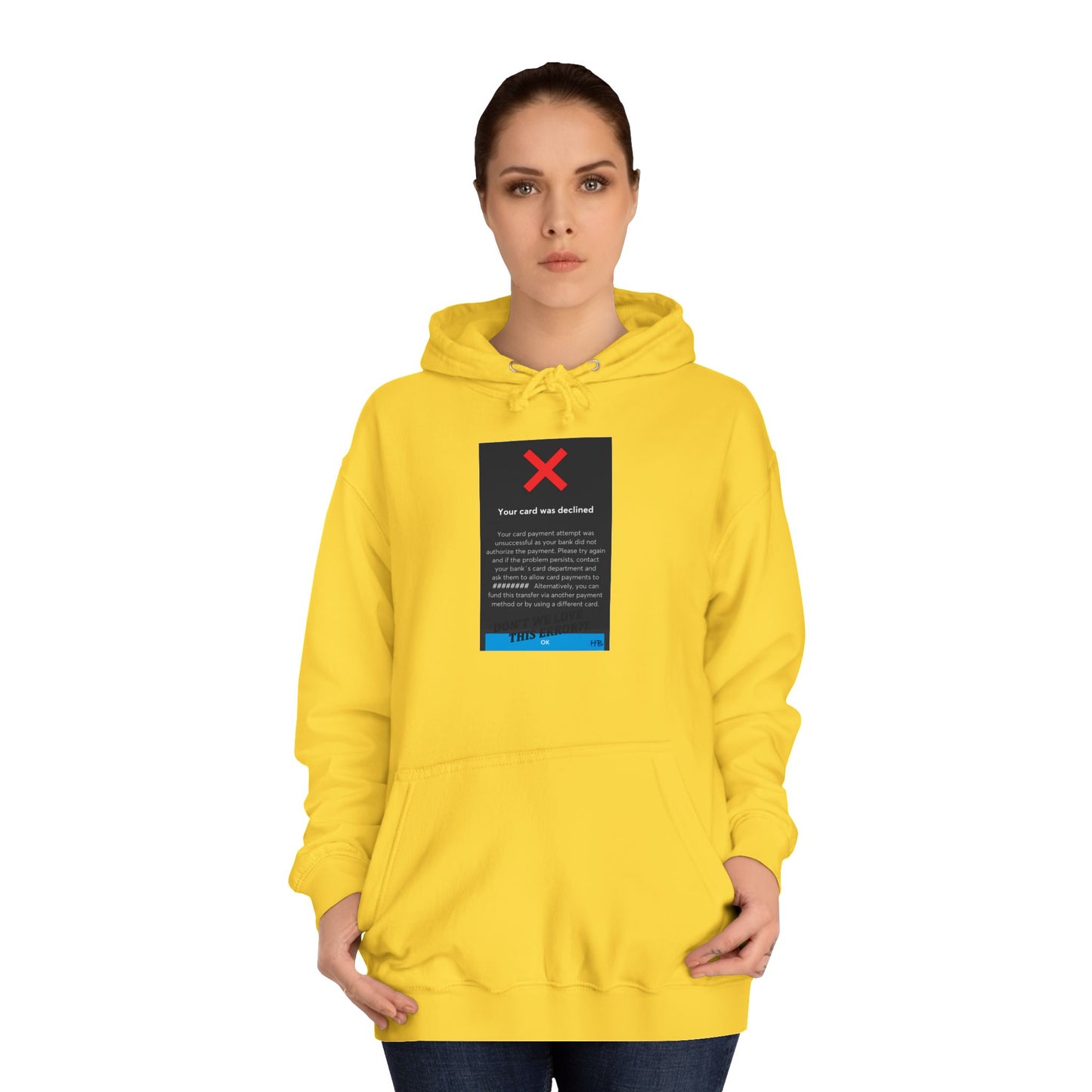 Get Yours Now -- Oops! Declined but not Defeated Humor (Hoodie - Cozy and Durable)