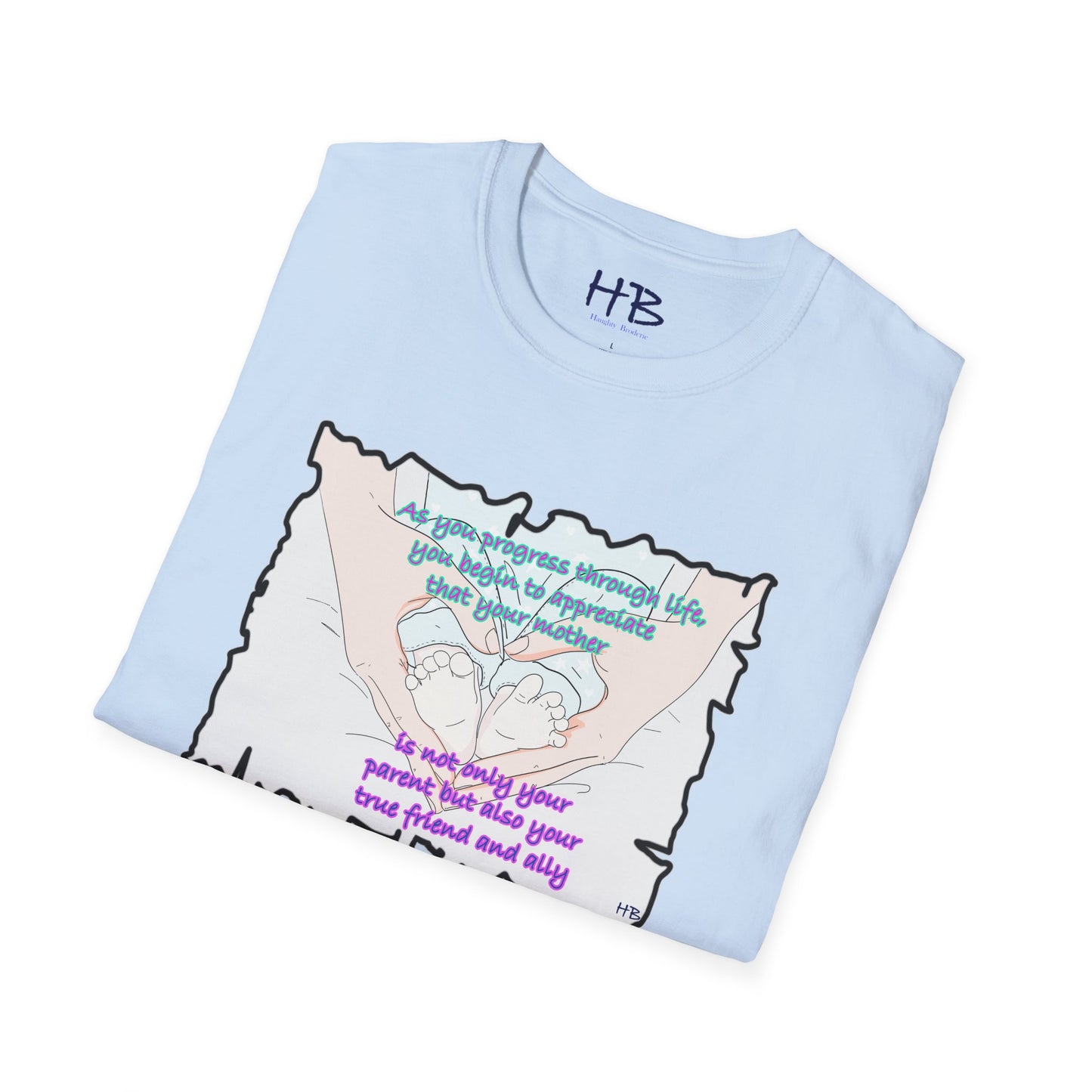 As you mature, you come to the realization that your mother is the most cherished and dependable friend you have.