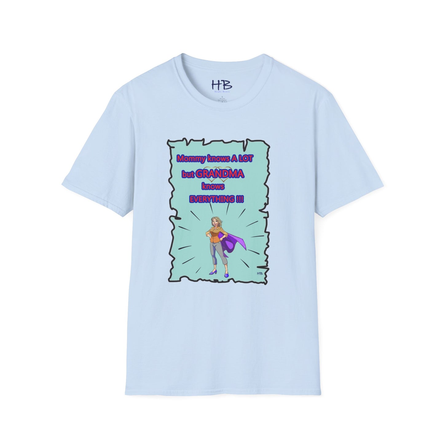 Grandma knows everything!! Super Grandma!!