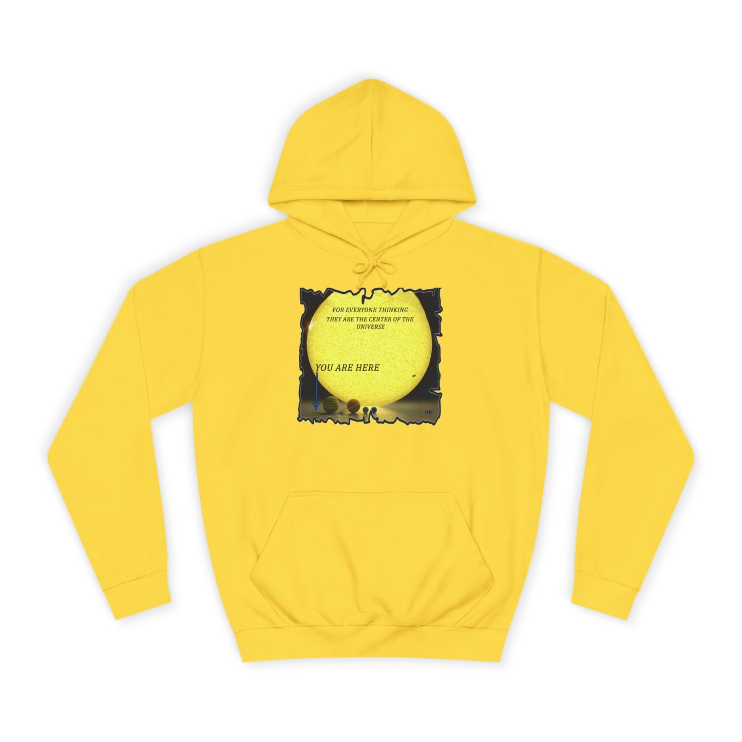 Get Yours Now -- Center of the universe Reality Check using Galactic Humor  (Hoodie - Cozy and Durable)