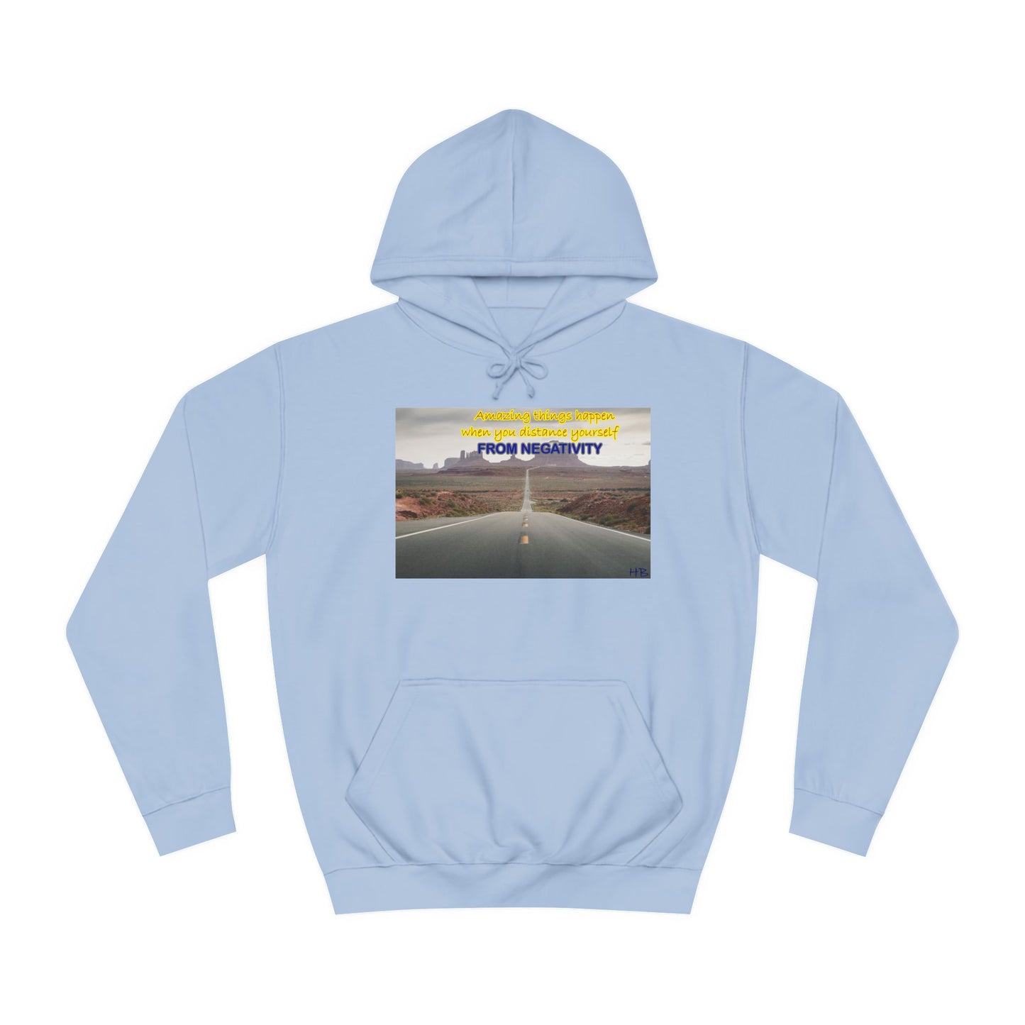 Amazing Things Happen when Distancing from Negativity (Hoodie - Cozy and Durable)