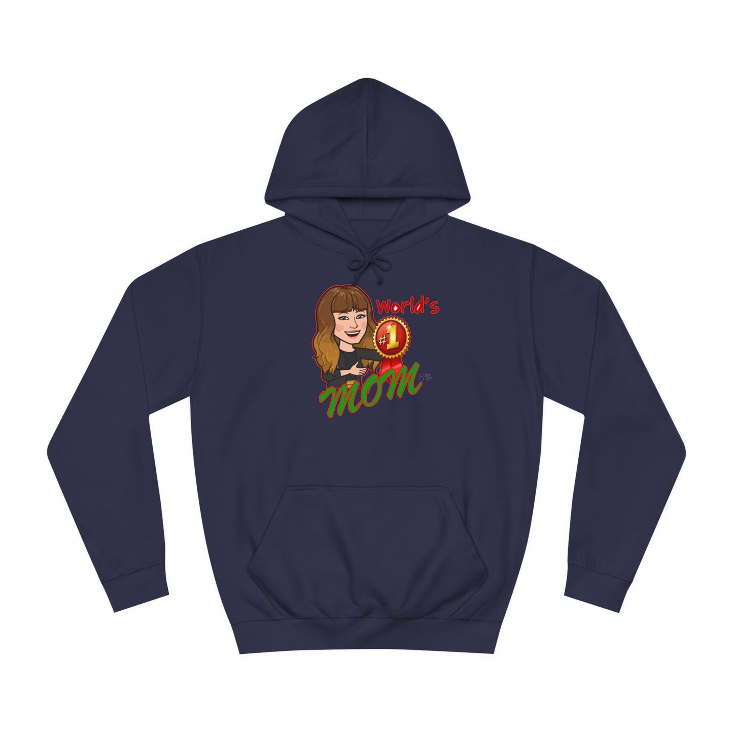 World's number #1 Mom (Hoodie - Cozy and Durable)