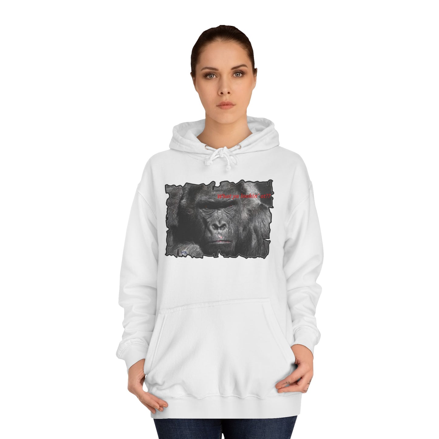 Get Yours Now -- Fearless Fierce Frown and Bold Gorilla Power What ya lookin' at? (Hoodie - Cozy and Durable)