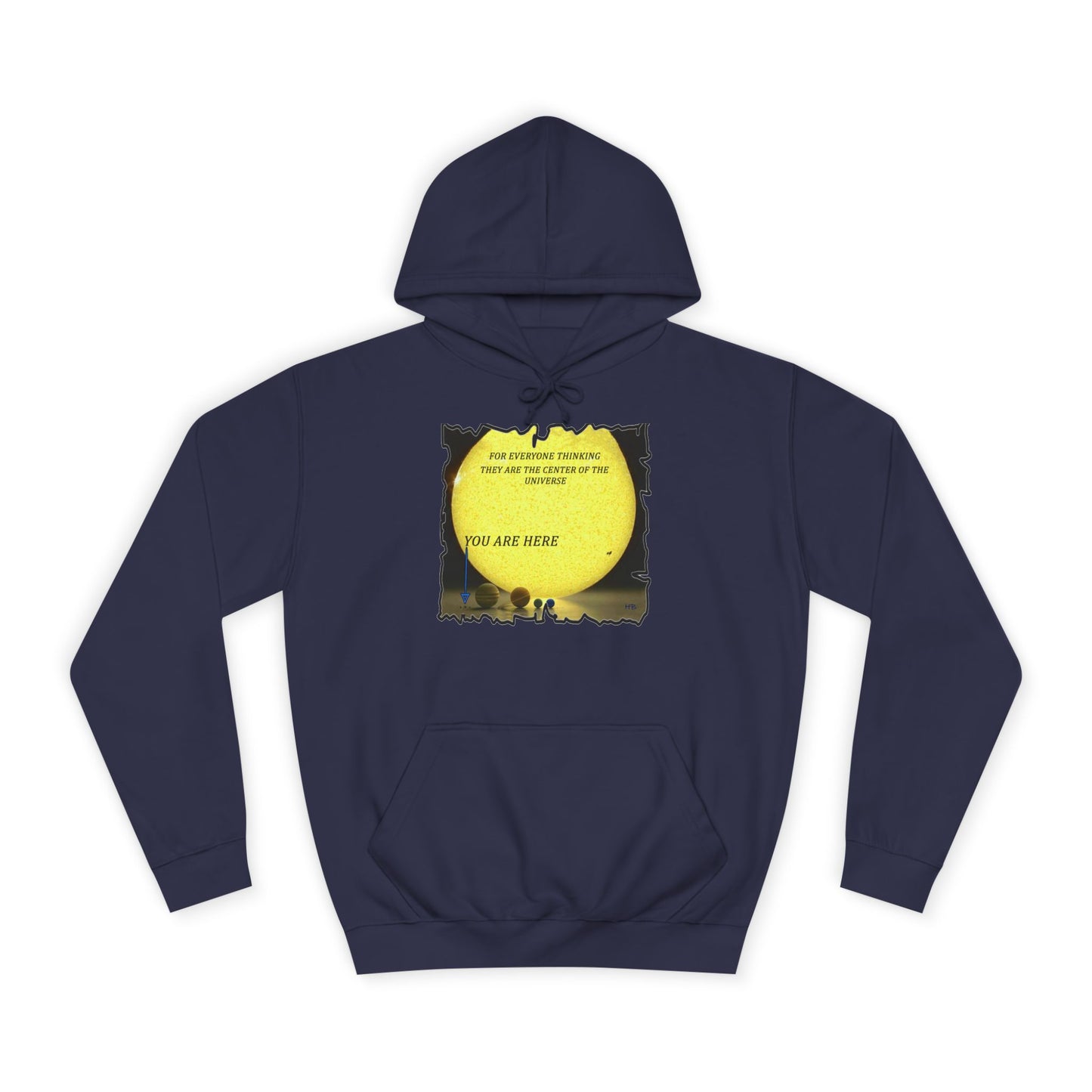 Get Yours Now -- Center of the universe Reality Check using Galactic Humor  (Hoodie - Cozy and Durable)