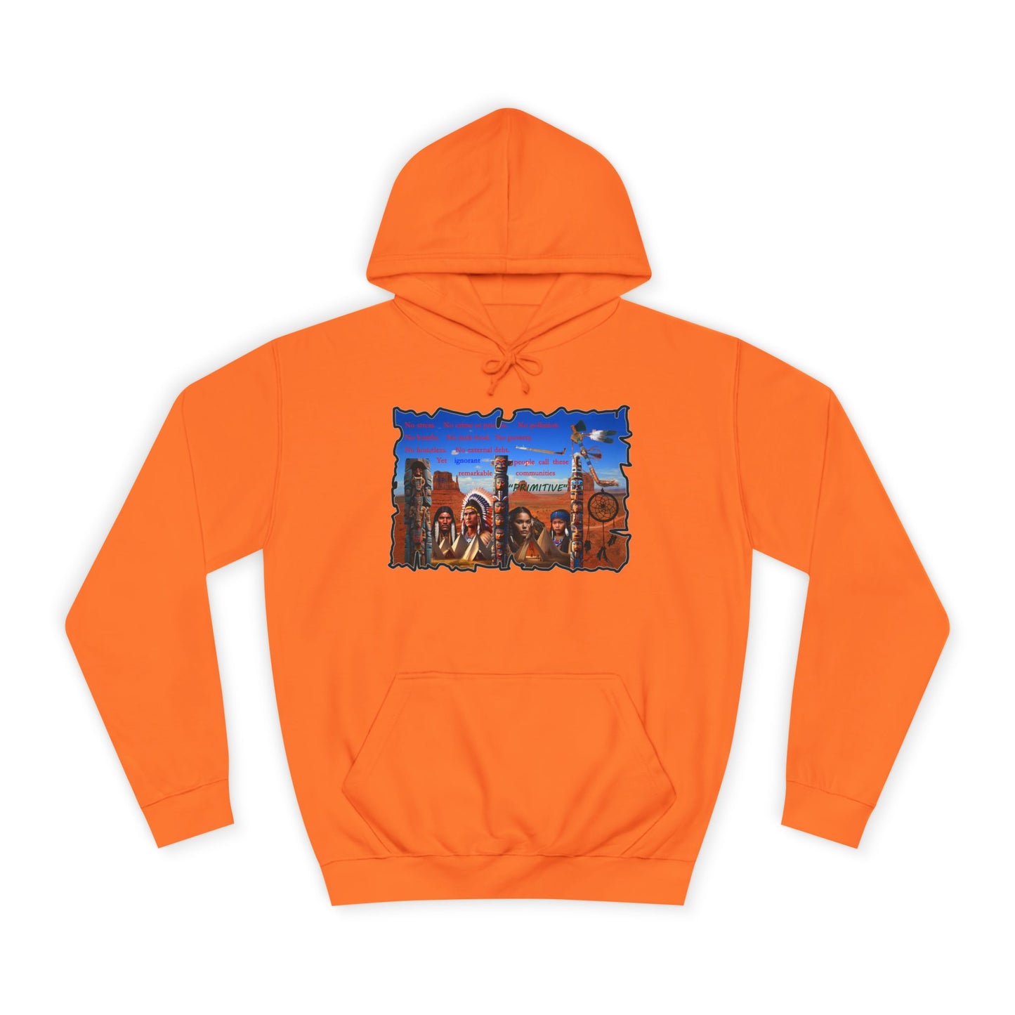 Get Yours Now -- Native Indians (Hoodie - Cozy and Durable)