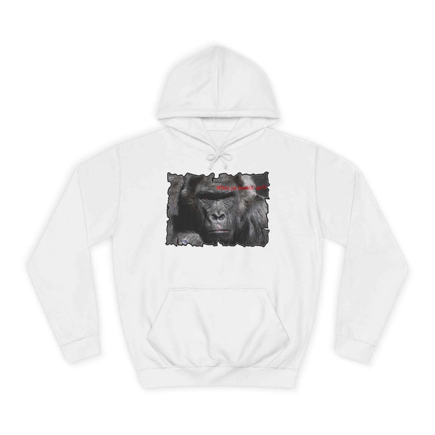 Get Yours Now -- Fearless Fierce Frown and Bold Gorilla Power What ya lookin' at? (Hoodie - Cozy and Durable)
