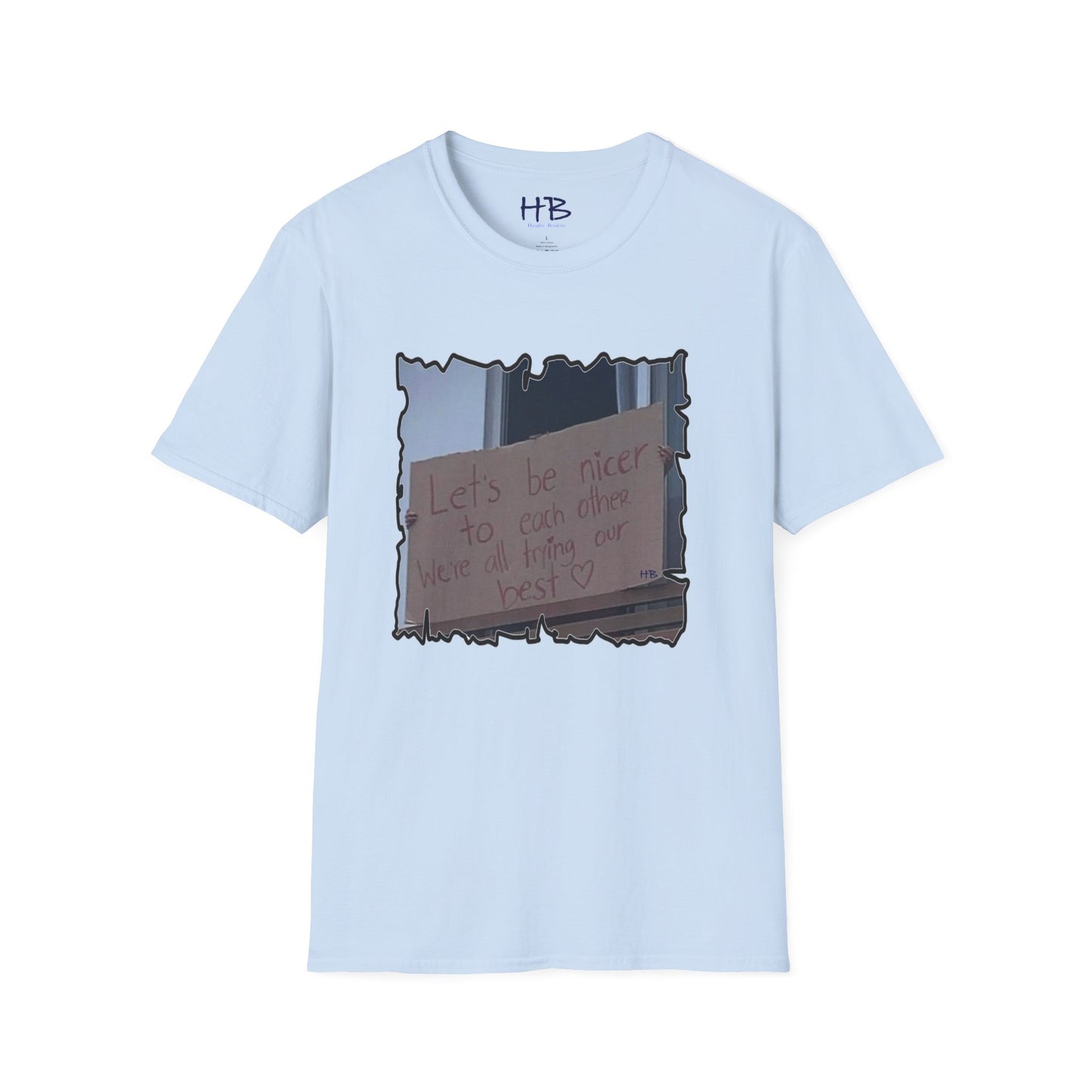 A Gentle Reminder to Embrace Kindness on Handwritten Carboard;  Graffiti of the Soul Expressing Empathy <3