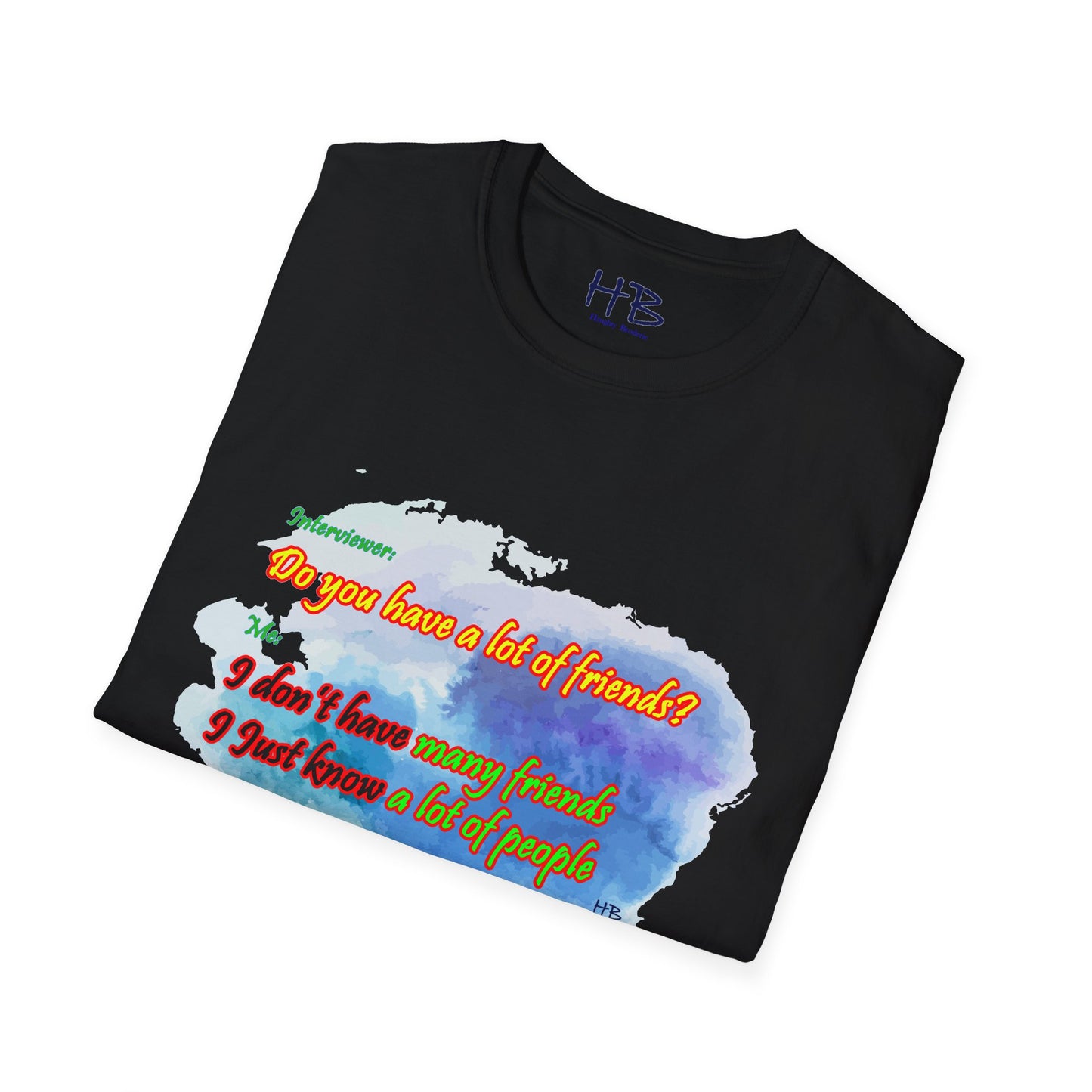 Do you have a lot of friends?? I just know a lot of people.