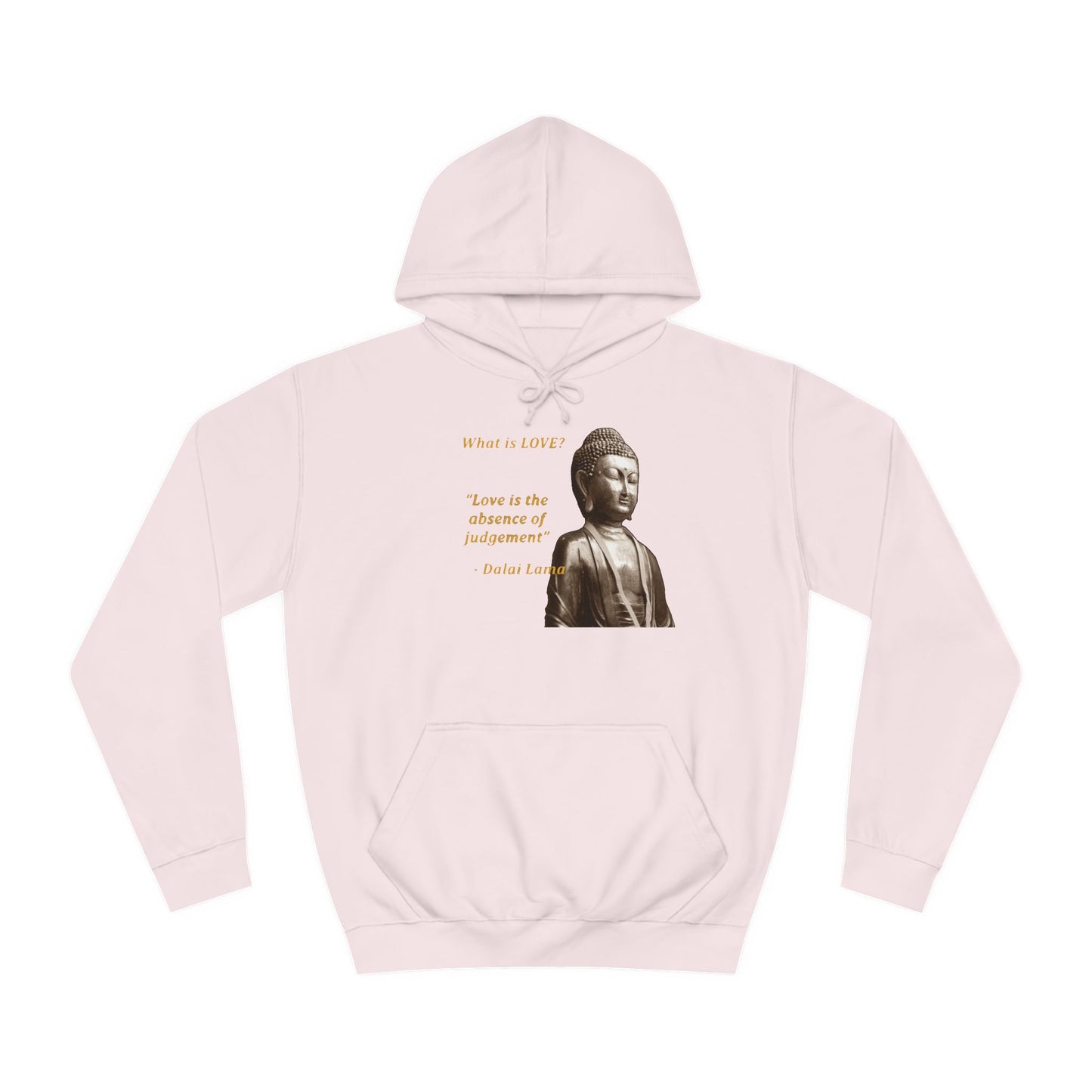 Get Yours Now -- Love is the absence of jugement (Hoodie - Cozy and Durable)