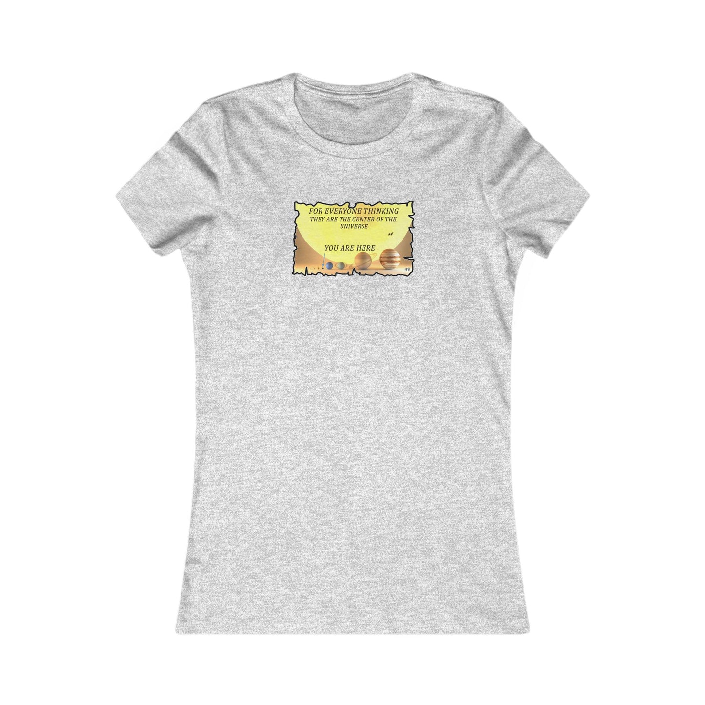 Center of the Universe Reality Check using Galactic Humor 2 (Women - Premium Cotton Tee)