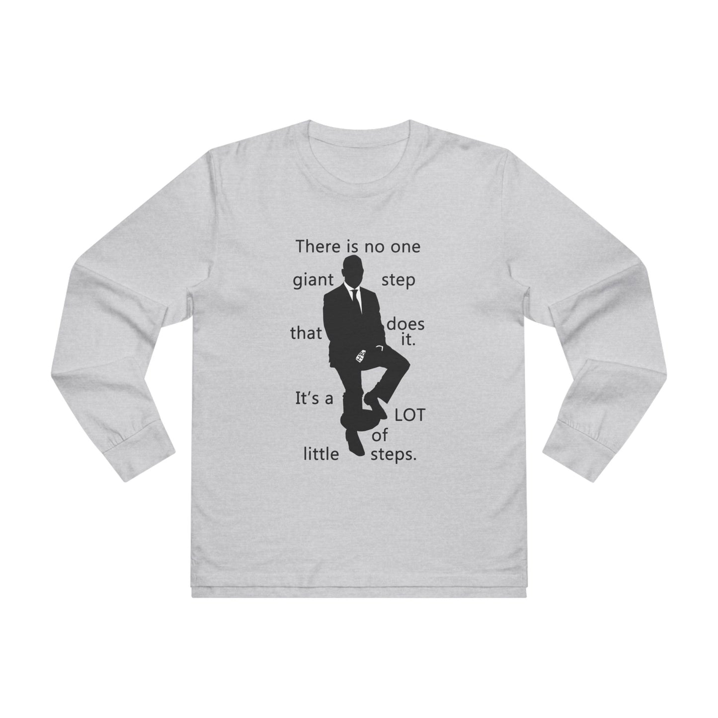 Get Yours Now -- Consistent Gradual Growth Steady Progress (Men's Base Longsleeve Tee - All-Season Wear)