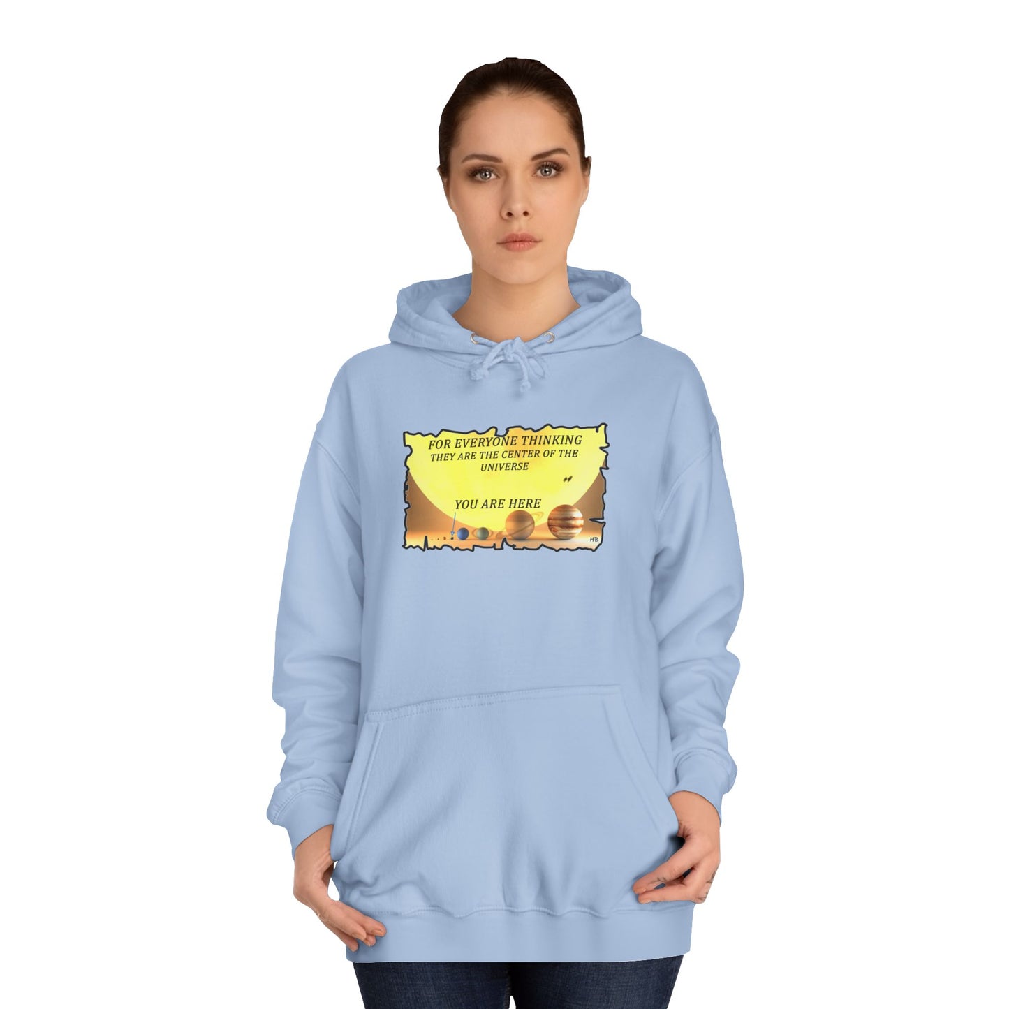 Get Yours Now -- Center of the Universe Reality Check using Galactic Humor 2 (Hoodie - Cozy and Durable)