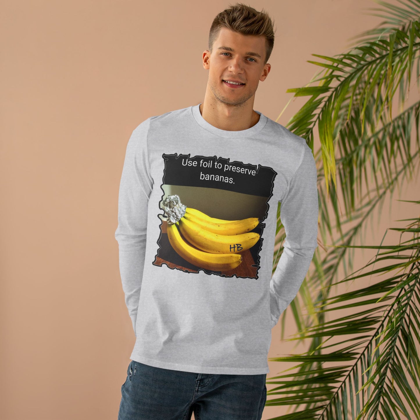 Use foil to preserve a banana (Men's Base Longsleeve Tee - All-Season Wear)