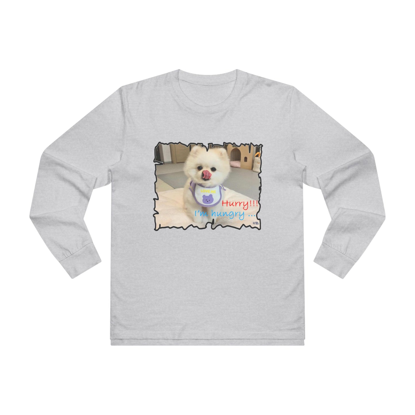 Bichon Maltese "Hurry, I'm hungry!!!"  (Men's Base Longsleeve Tee - All-Season Wear)
