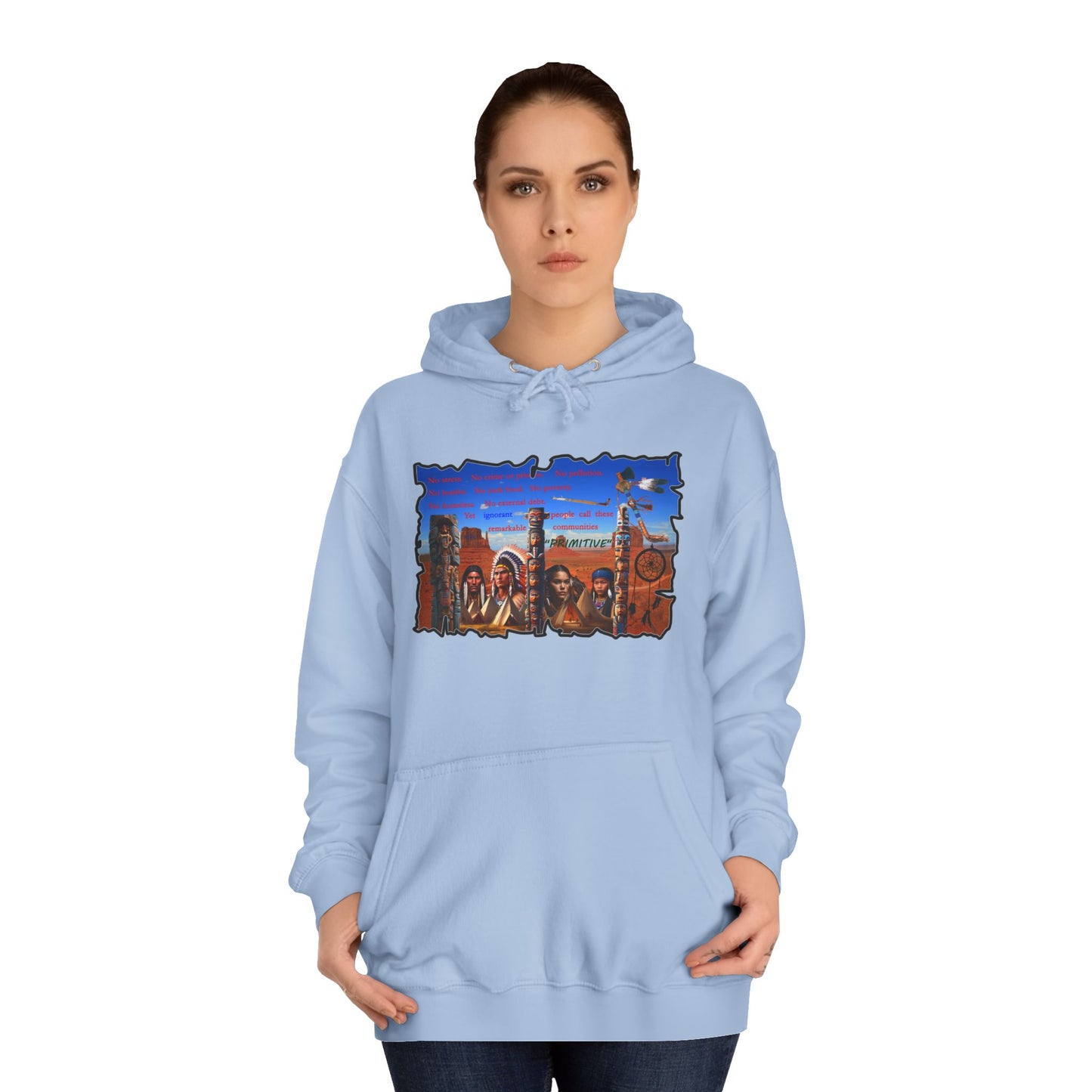 Get Yours Now -- Native Indians (Hoodie - Cozy and Durable)