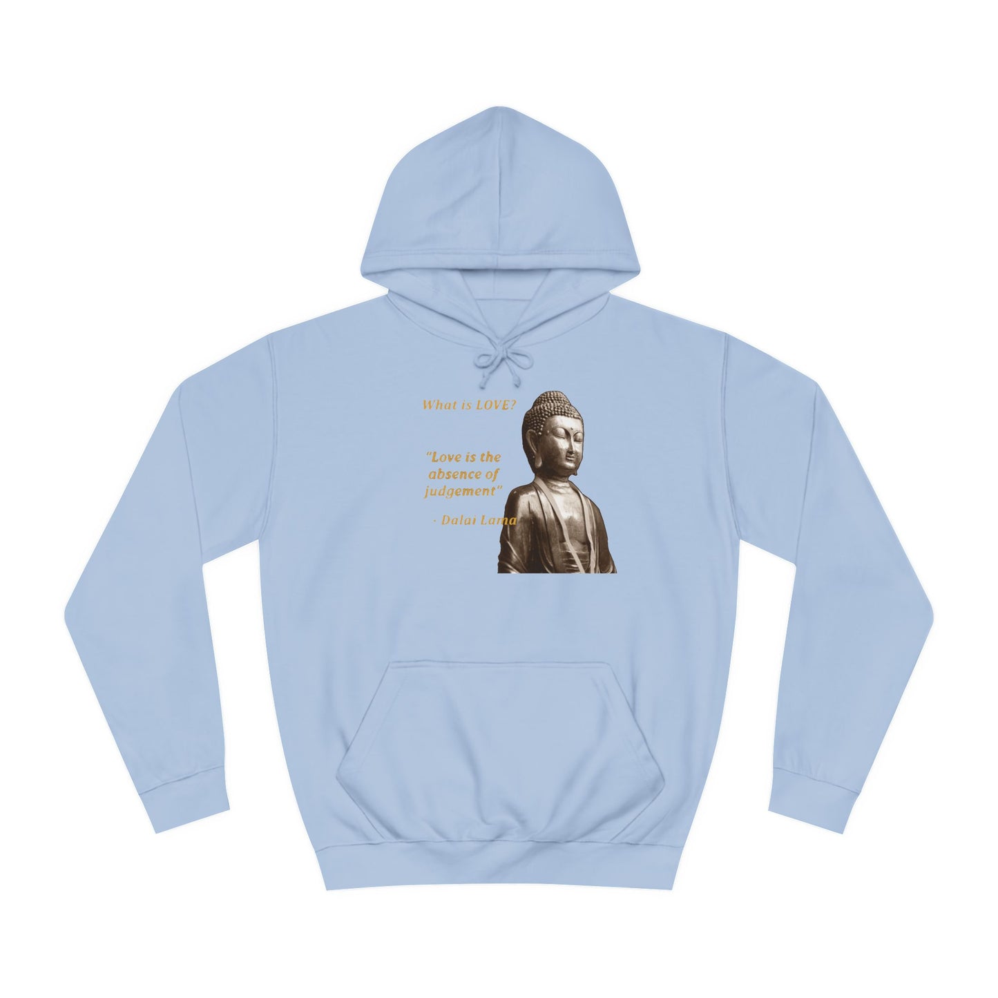 Get Yours Now -- Love is the absence of jugement (Hoodie - Cozy and Durable)