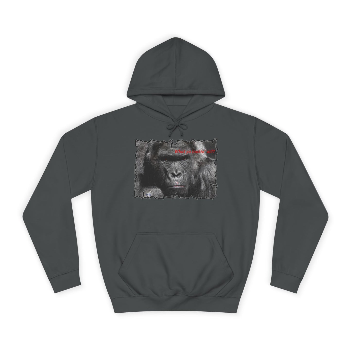 Get Yours Now -- Fearless Fierce Frown and Bold Gorilla Power What ya lookin' at? (Hoodie - Cozy and Durable)