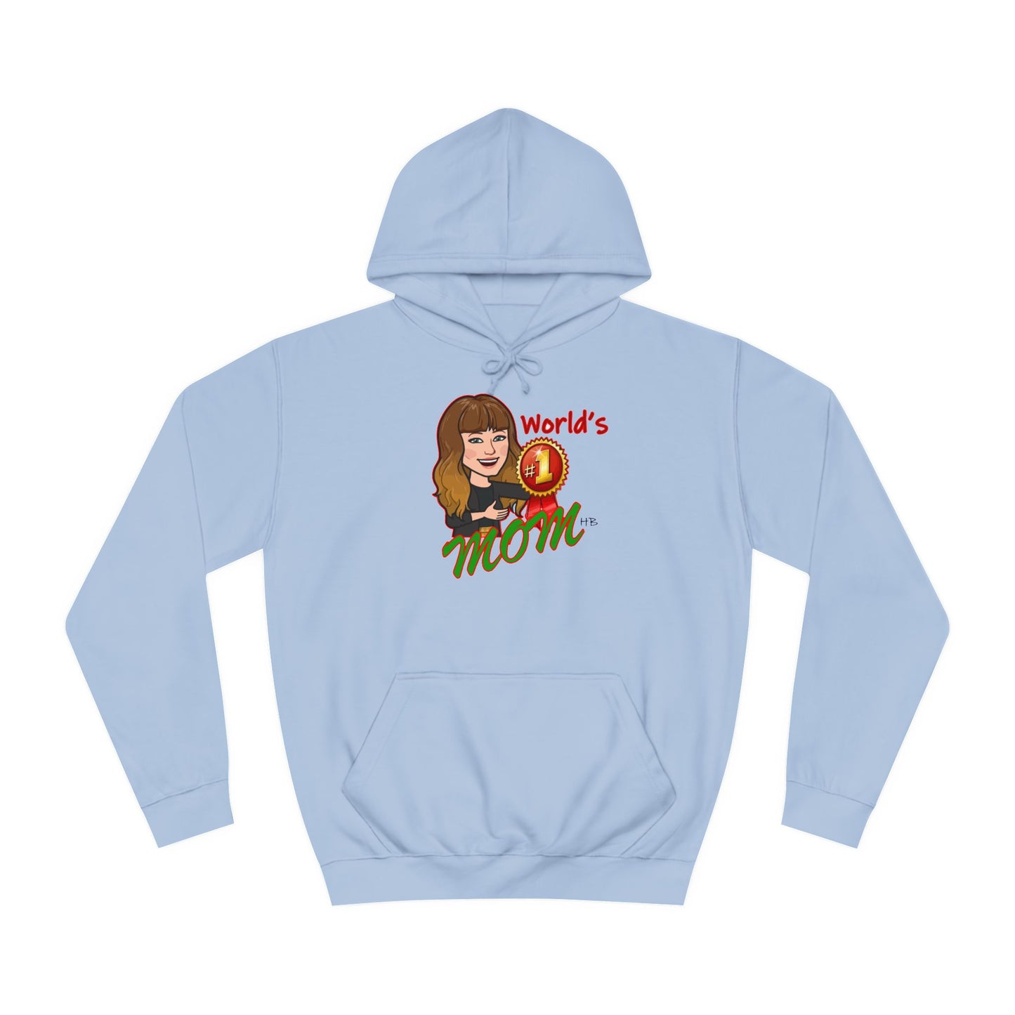 World's number #1 Mom (Hoodie - Cozy and Durable)