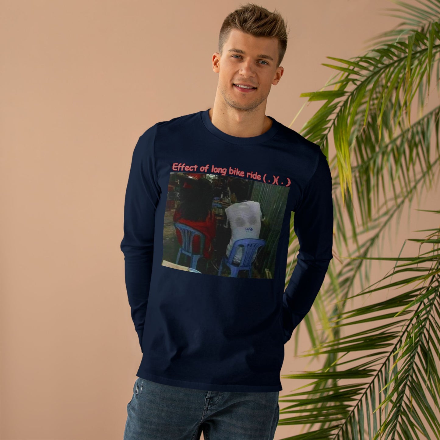 Get Yours Now -- Effect of long bike ride ( . )( . ) (Men's Base Longsleeve Tee - All-Season Wear)