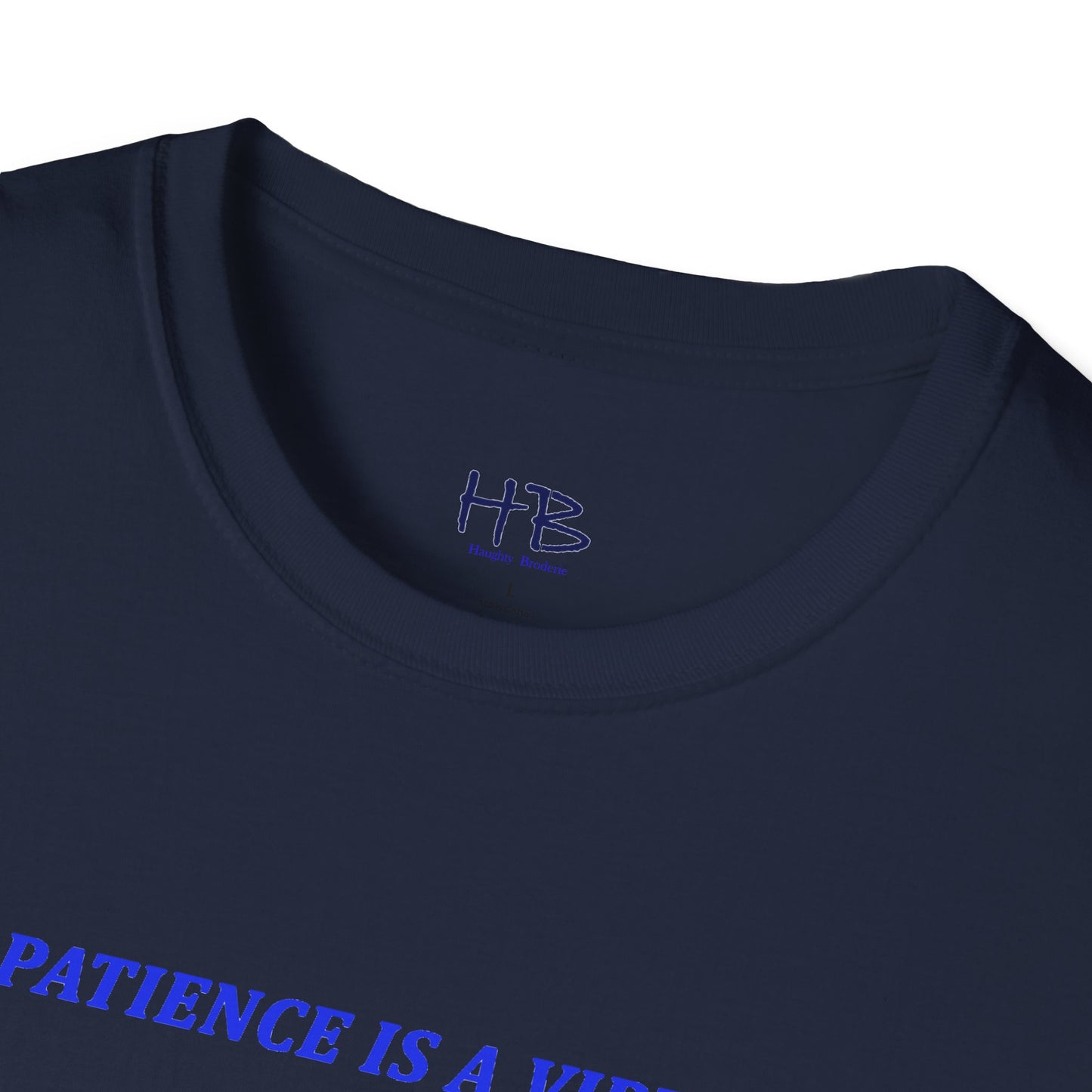 Patience Pays Tee: Embrace the Virtue, Trust the Timing