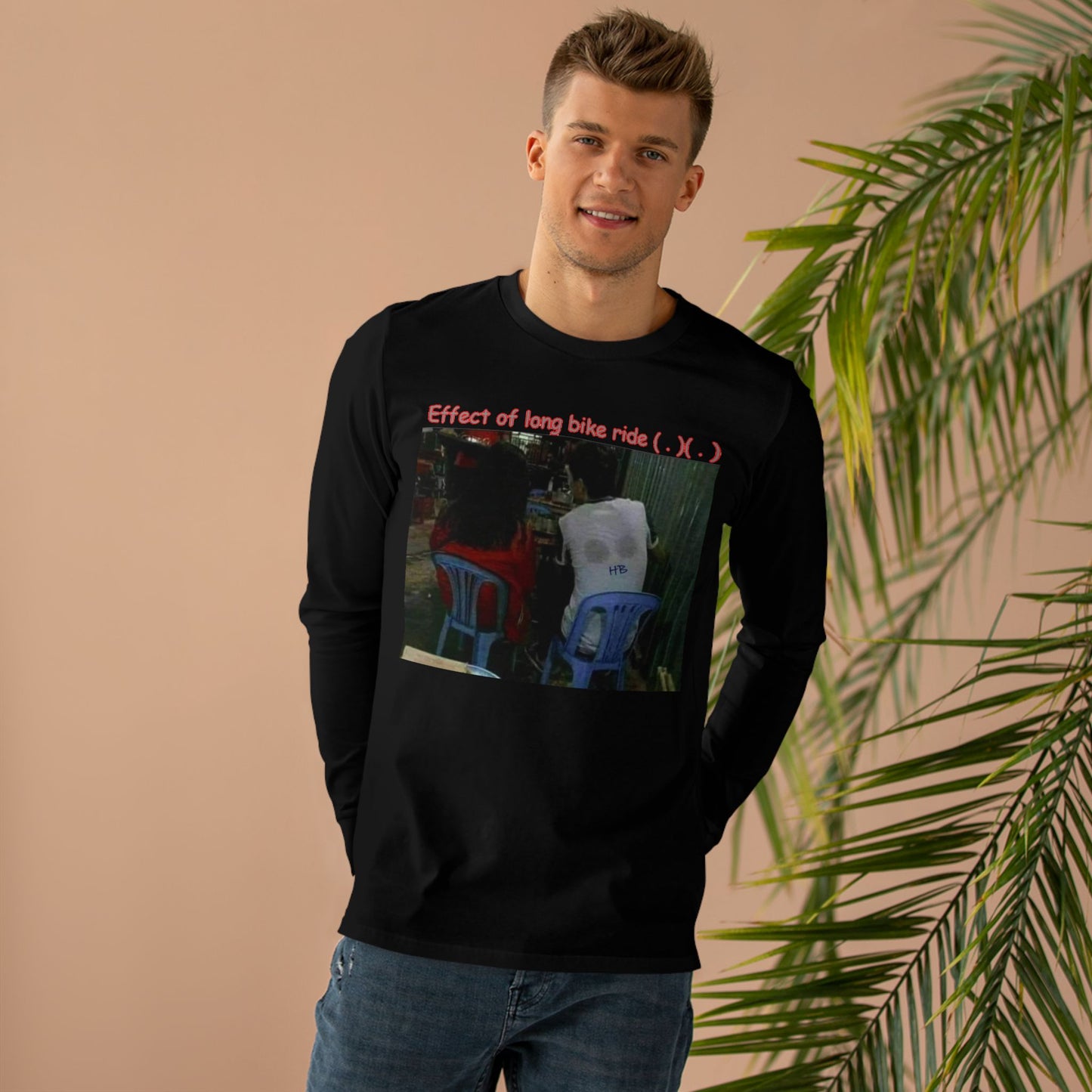 Get Yours Now -- Effect of long bike ride ( . )( . ) (Men's Base Longsleeve Tee - All-Season Wear)